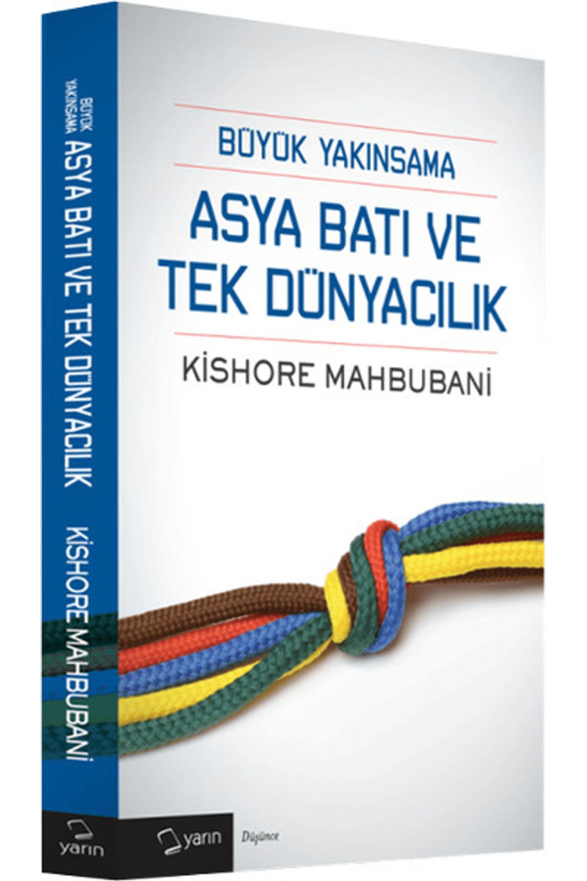 Yarın Yayınları Büyük Yakınsama Asya Batı ve Tek Dünyacılık