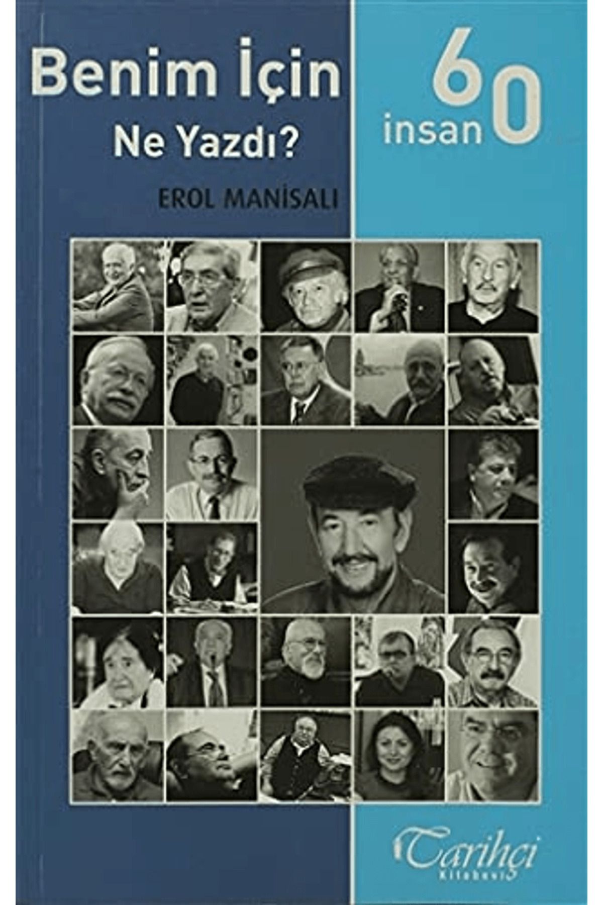 Tarihçi Kitabevi 60 İnsan Benim İçin Ne Yazdı?