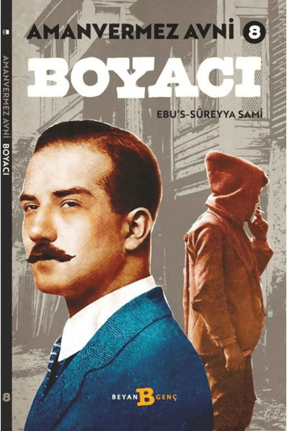 Beyan Yayınları Boyacı - Amanvermez Avni 8