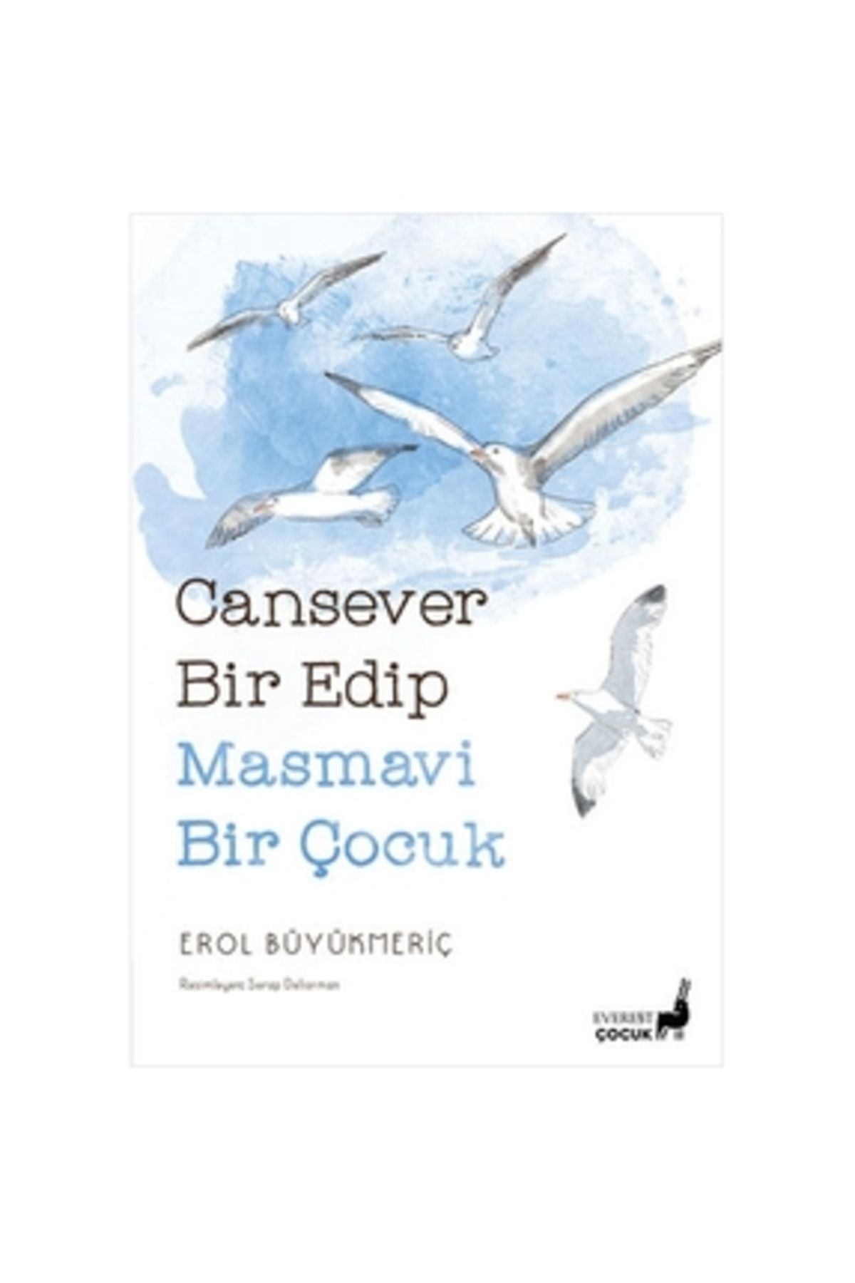 Everest Yayınları Cansever Bir Edip Masmavi Bir Çocuk