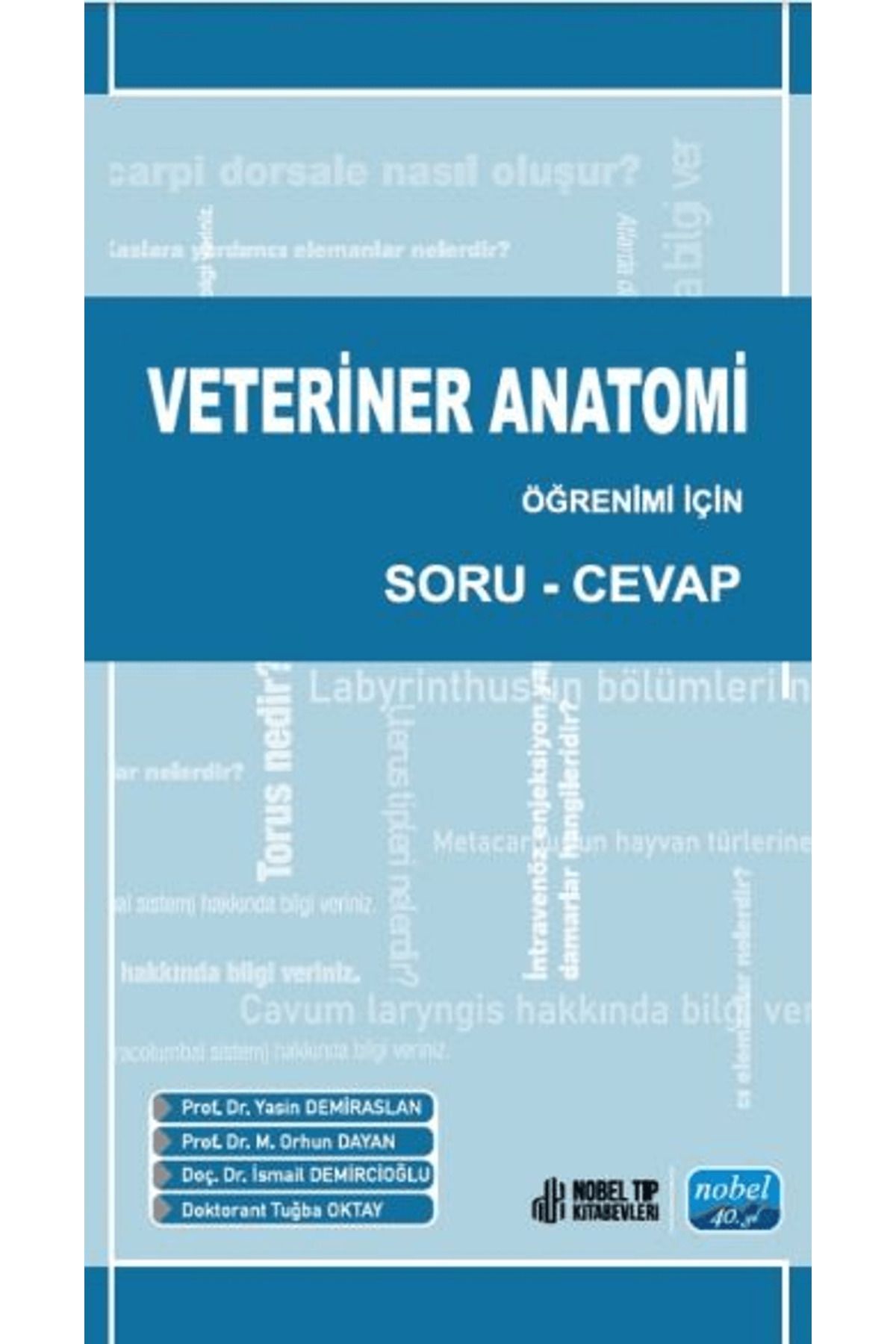 Nobel Akademik Yayıncılık Veteriner Anatomi Öğrenimi İçin Soru-Cevap