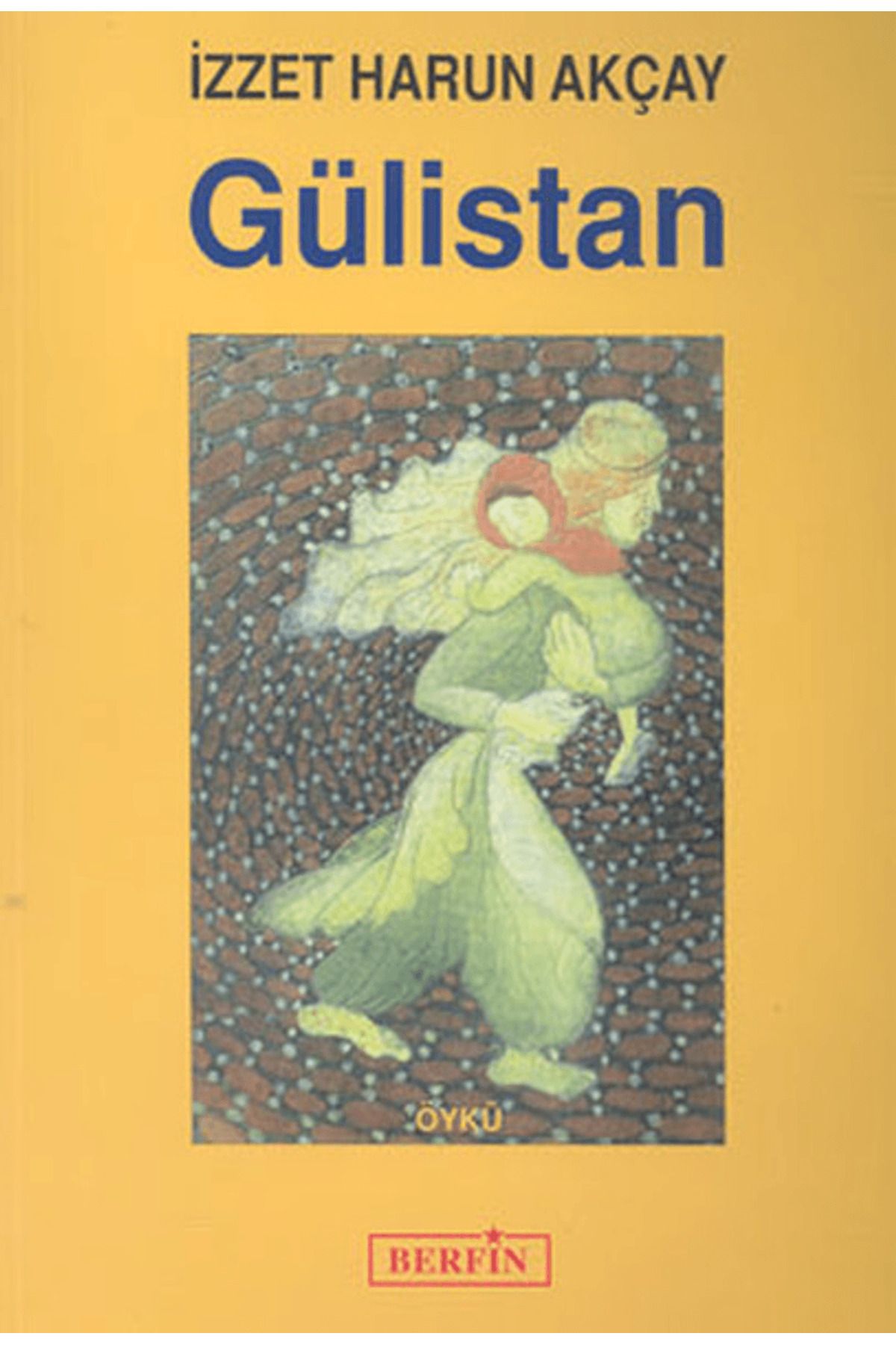 Berfin Yayınları Gülistan