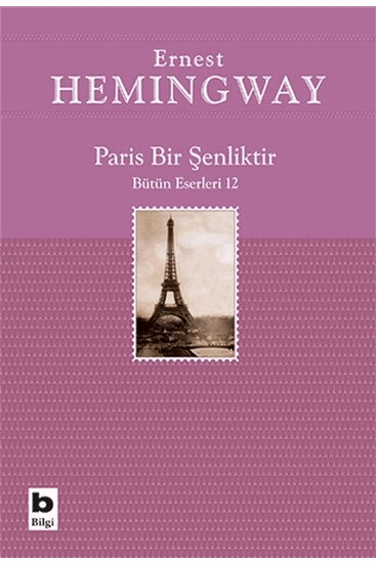 Bilgi Yayınevi Paris Bir Şenliktir