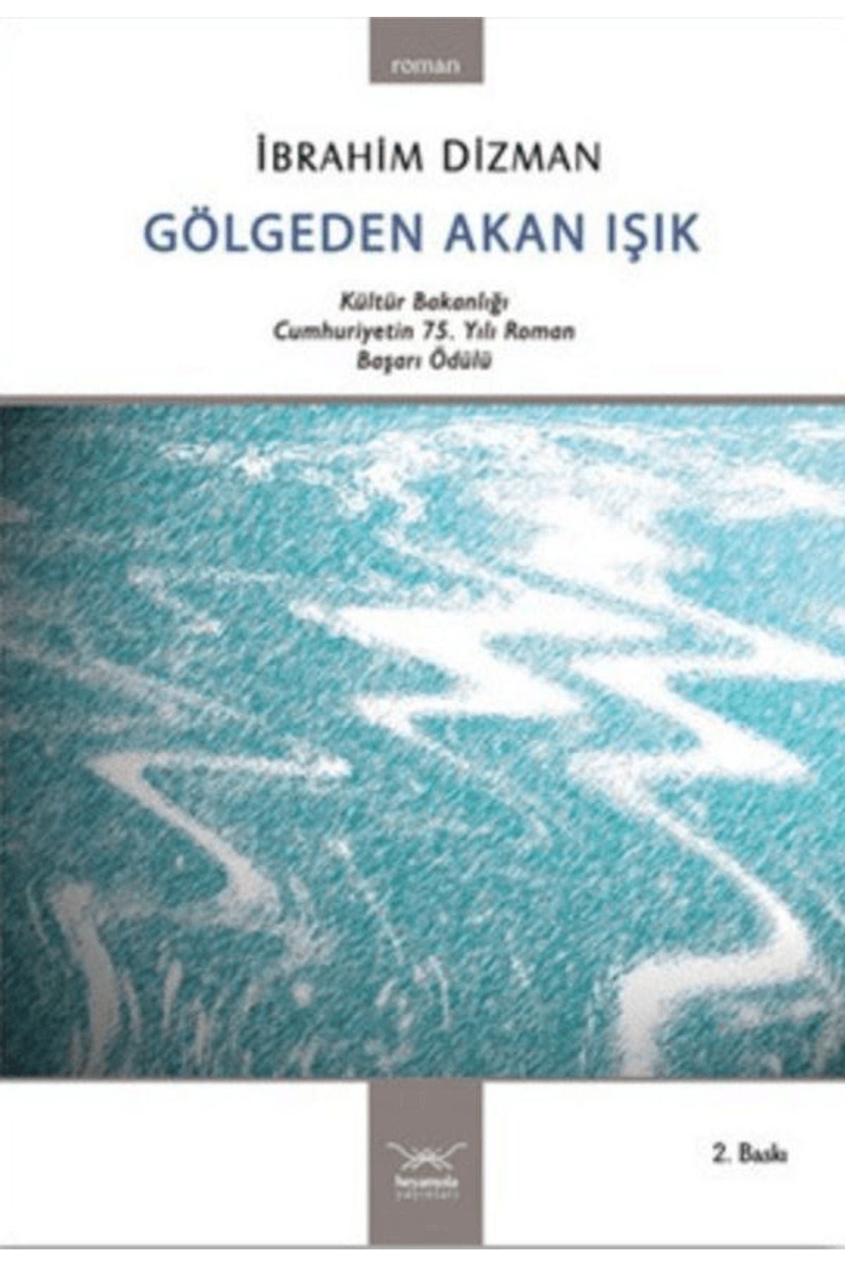 Heyamola Yayınları Gölgeden Akan Işık