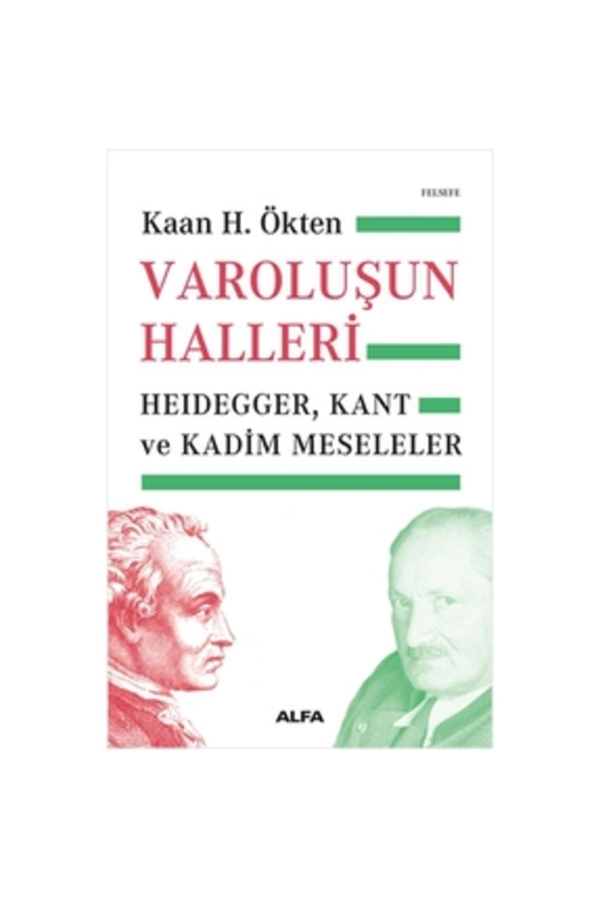 Alfa Yayınları Varoluşun Halleri