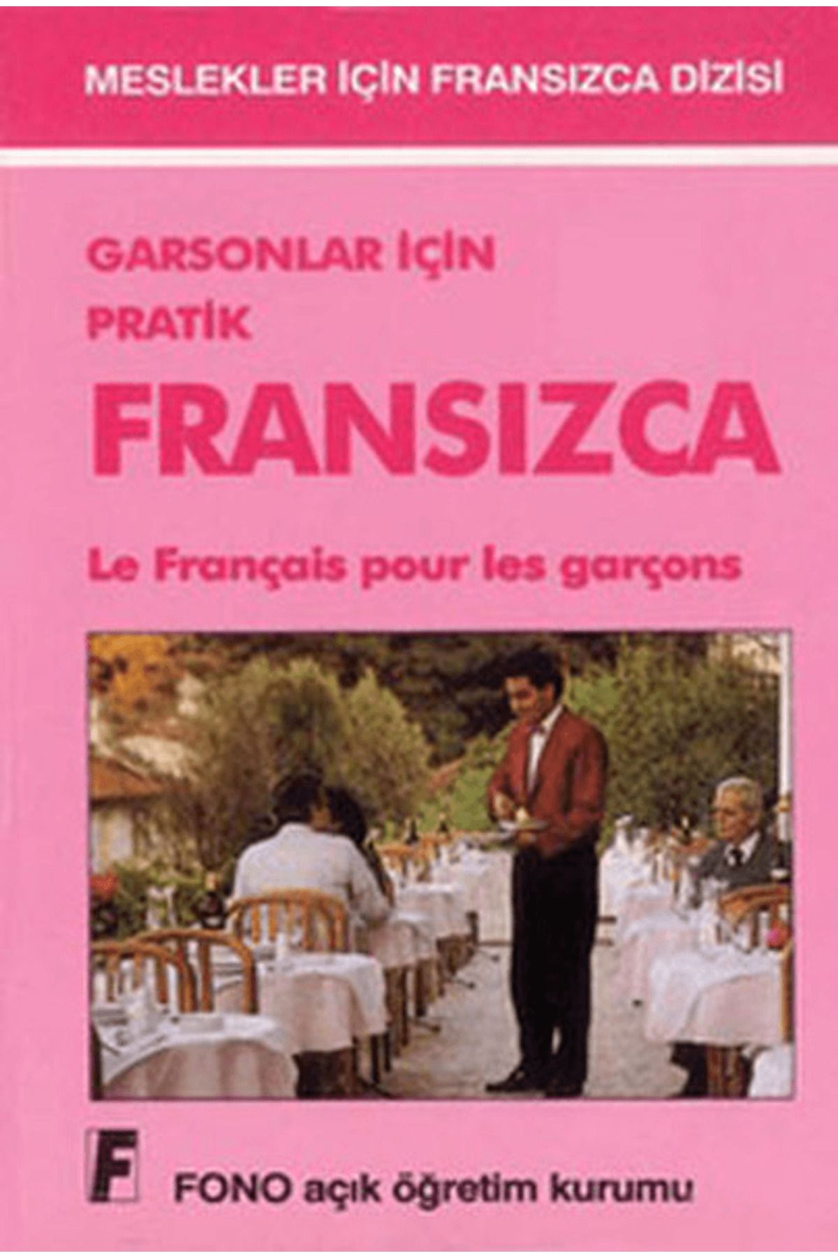 Fono Yayınları Garsonlar için Pratik Fransızca