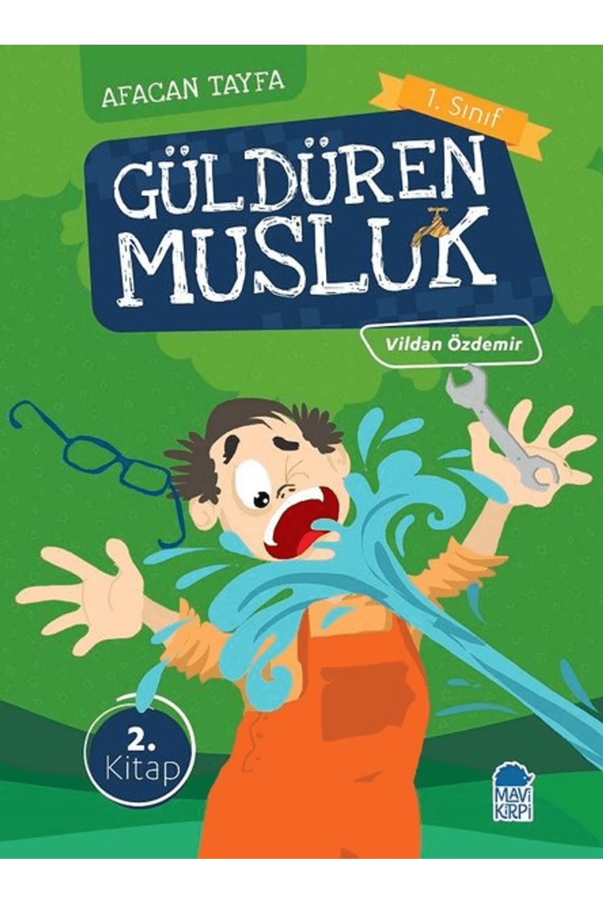 Mavi Kirpi Yayınları Afacan Tayfa 1. Sınıf Okuma Kitabı - Güldüren Musluk