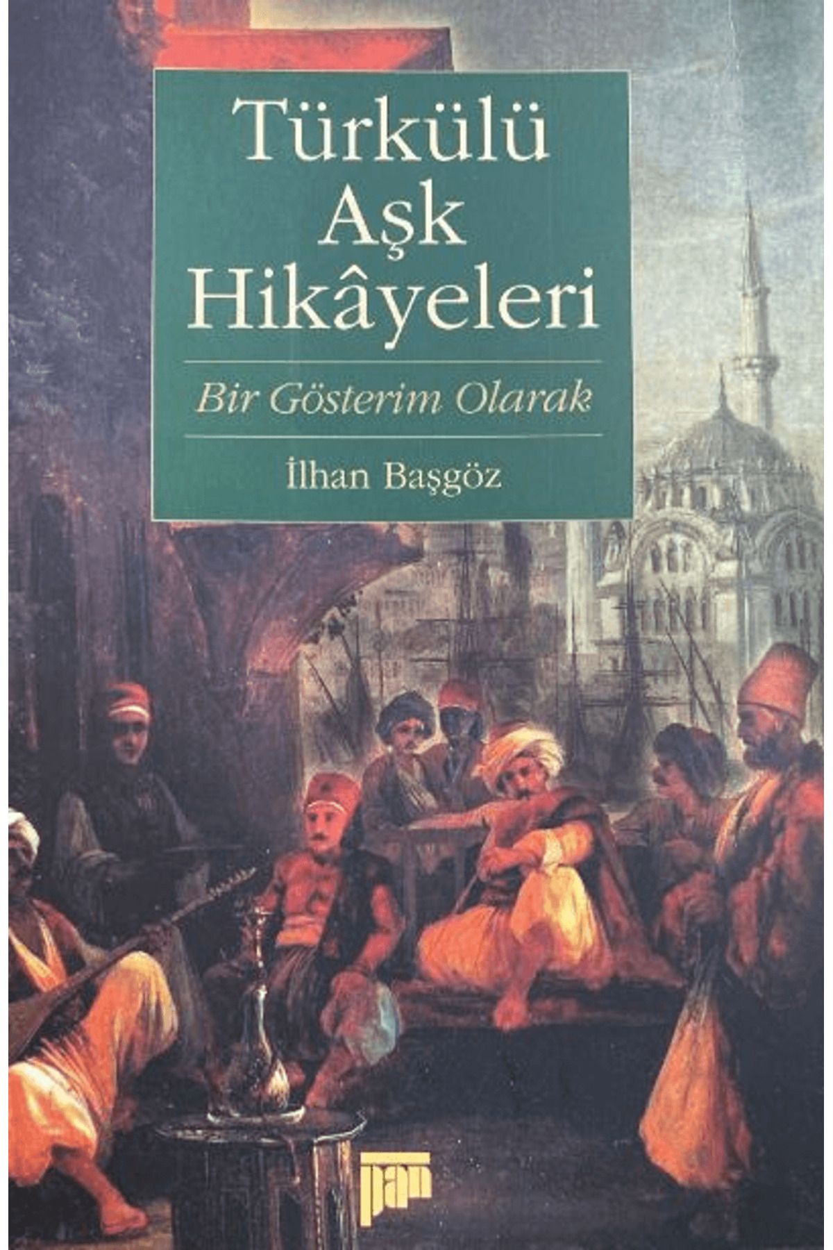 Pan Yayıncılık Türkülü Aşk Hikayeleri