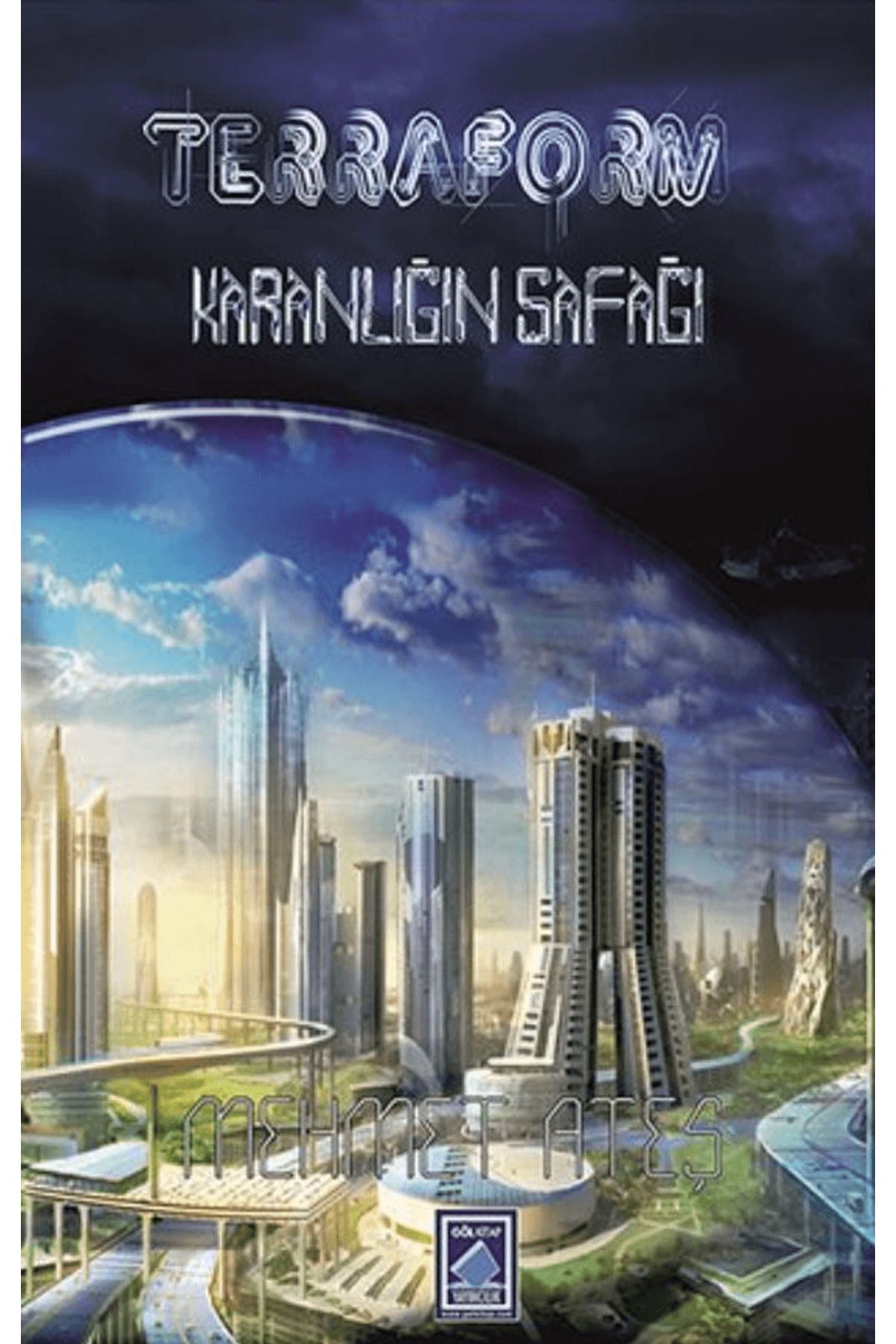 Göl Yayıncılık Terraform - Karanlığın Şafağı
