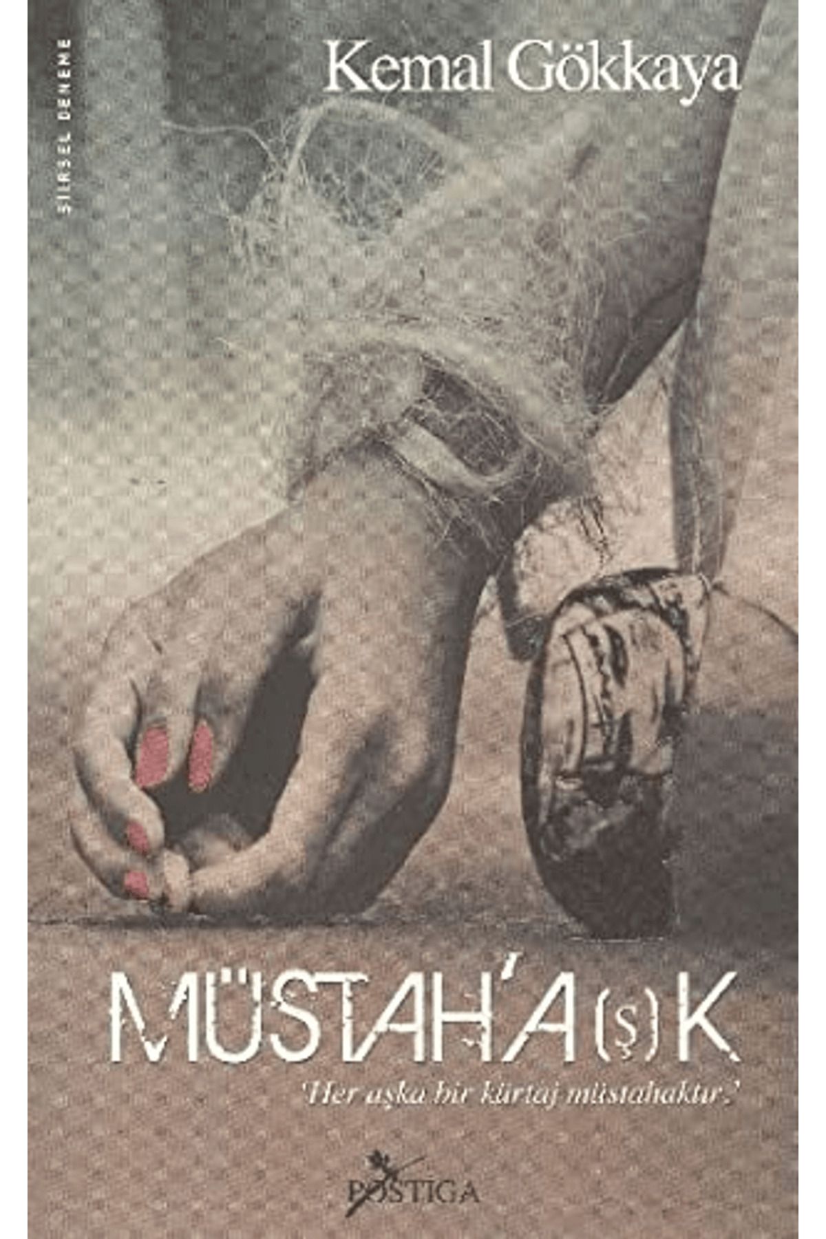 Postiga Yayınları Müstah’a(ş)k