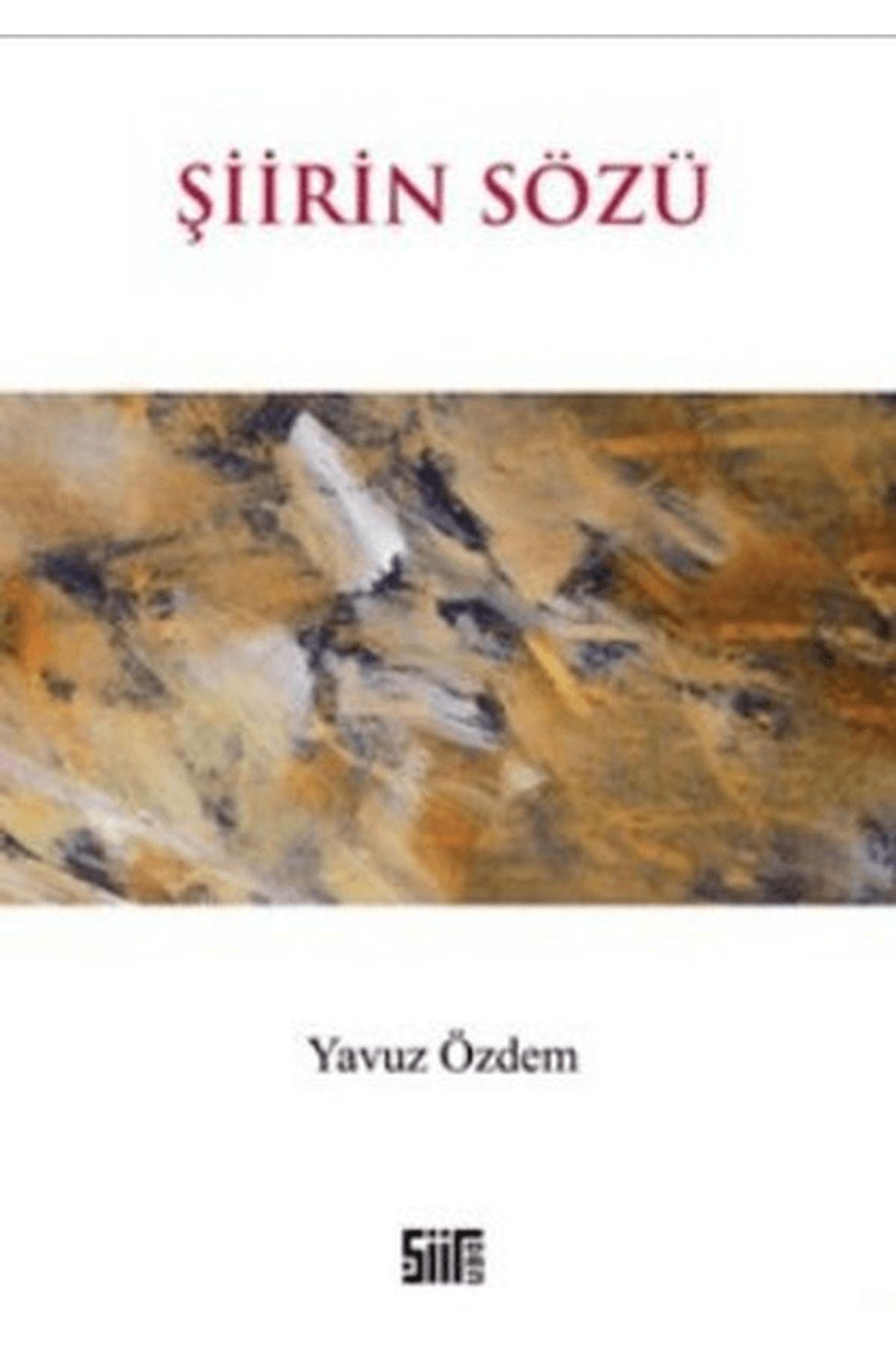 Şiirden Yayıncılık Şiirin Sözü