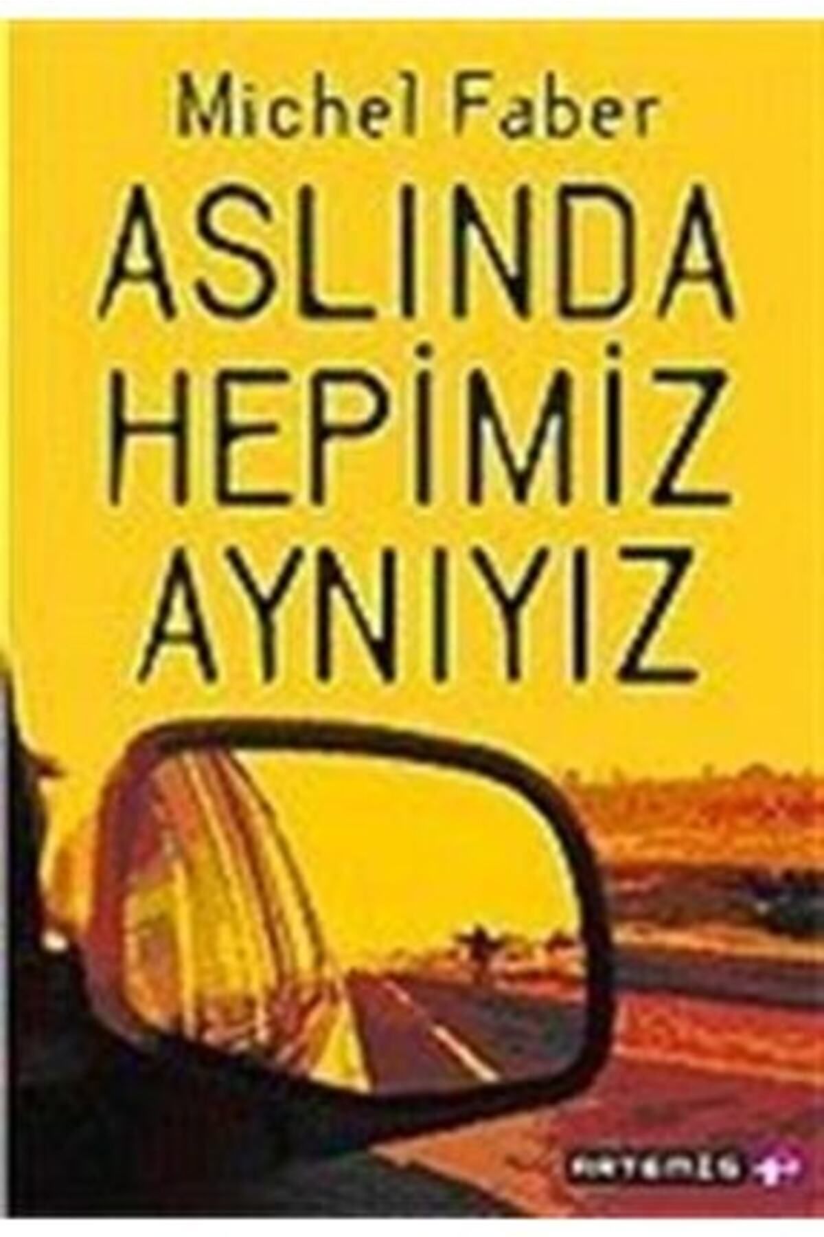 Artemis Yayınları Aslında Hepimiz Aynıyız