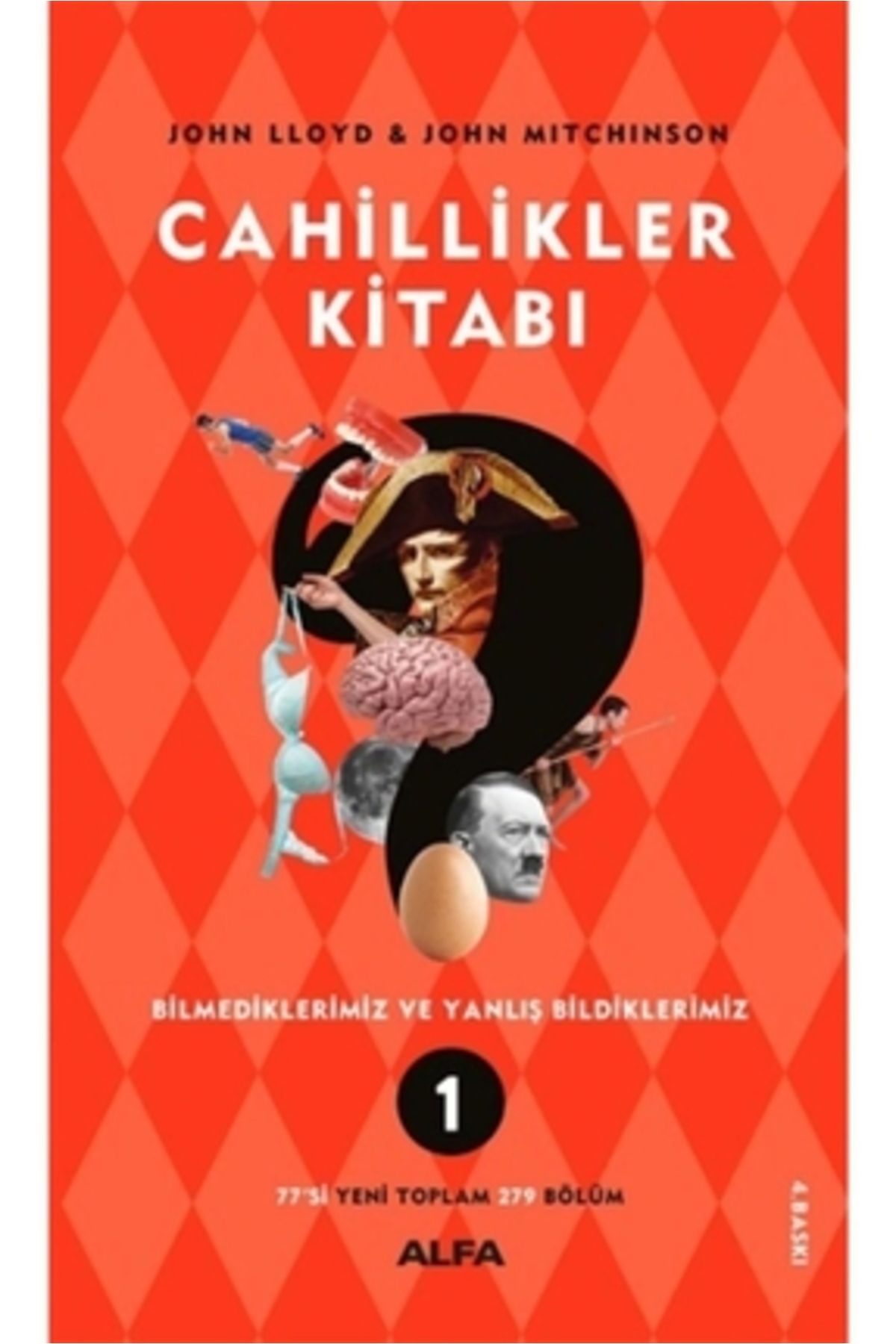 Alfa Yayınları Cahillikler Kitabı 1 & Bilmediklerimiz Ve Yanlış Bildiklerimiz
