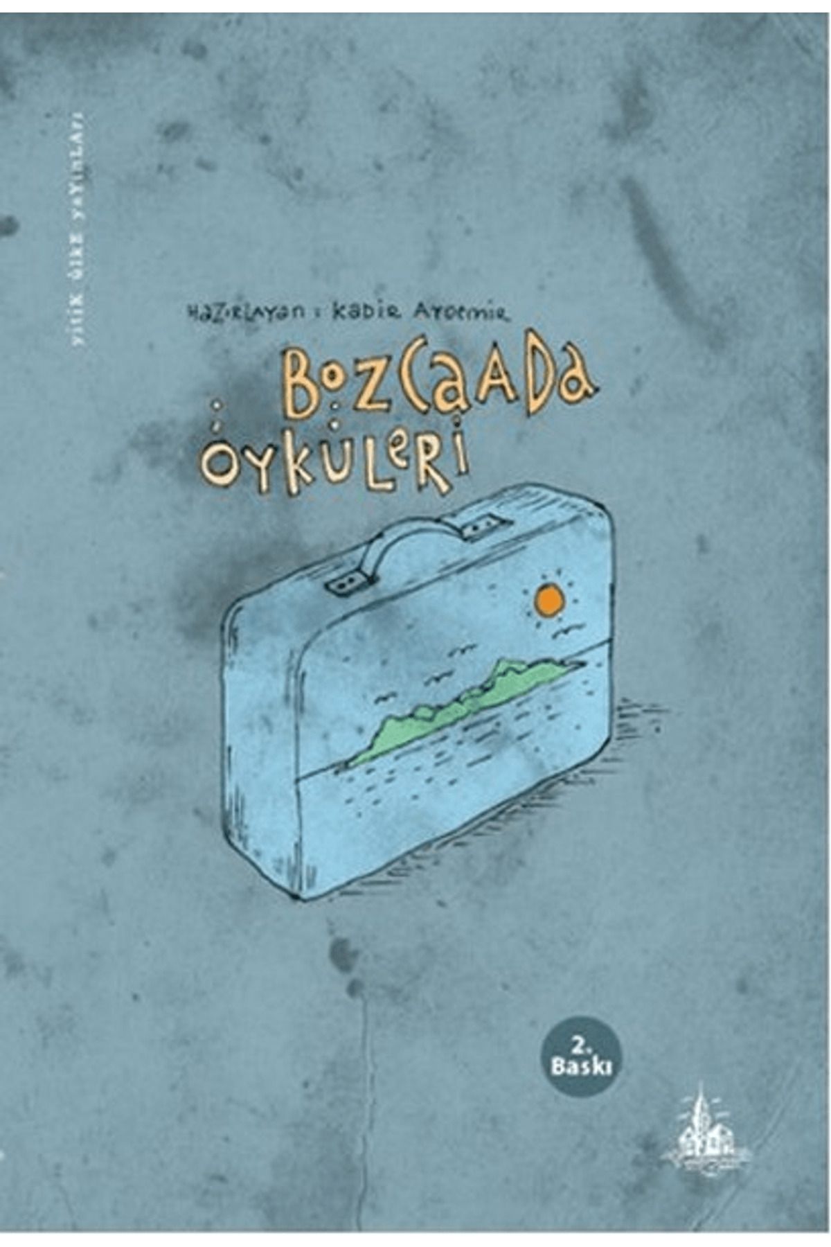 Yitik Ülke Yayınları Bozcaada Öyküleri
