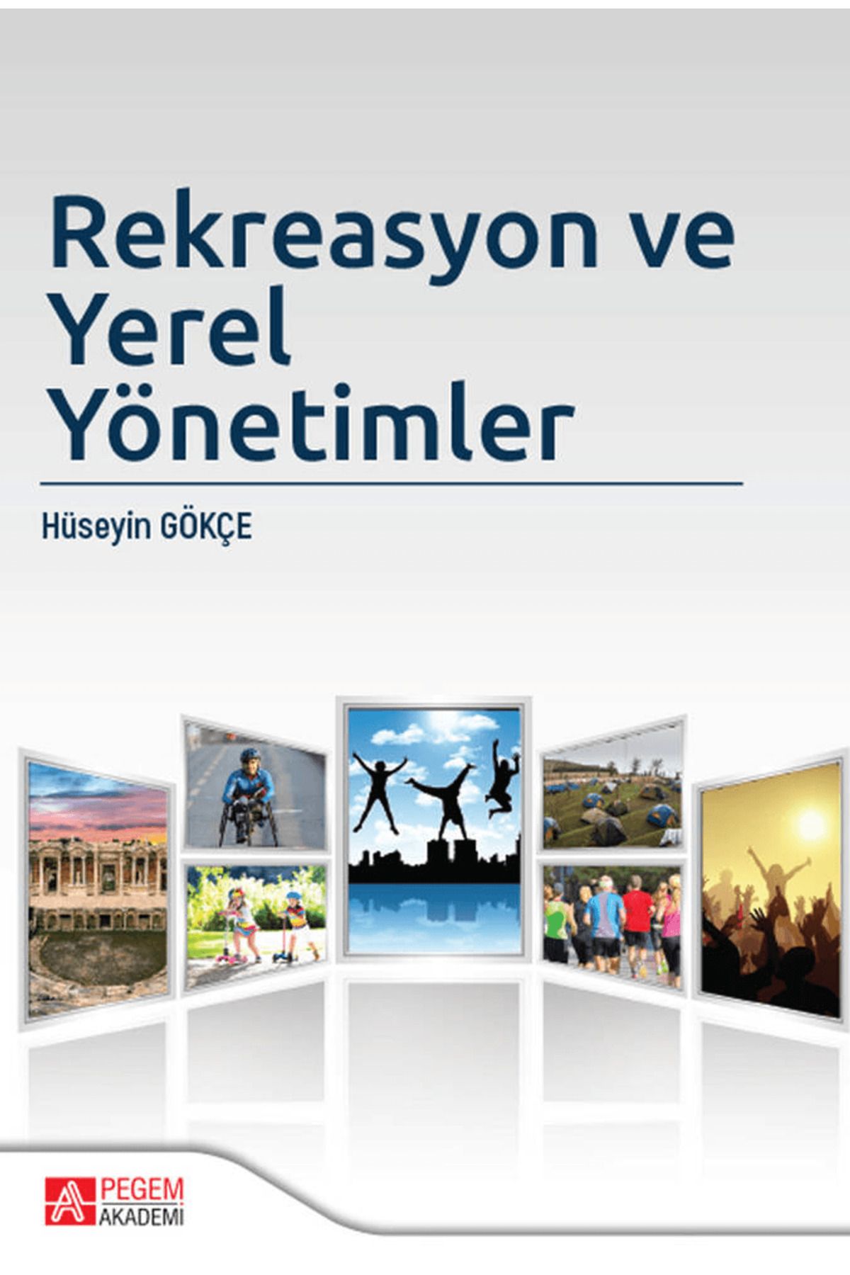 Pegem Akademi Yayıncılık Rekreasyon ve Yerel Yönetimler