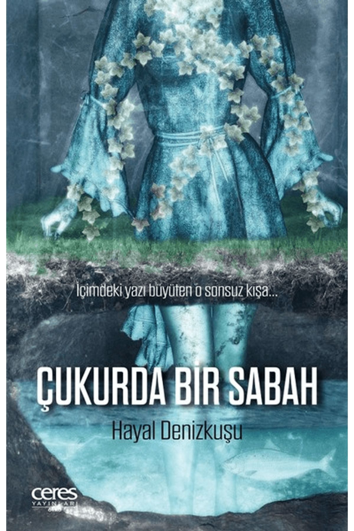 Ceres Yayınları Çukurda Bir Sabah