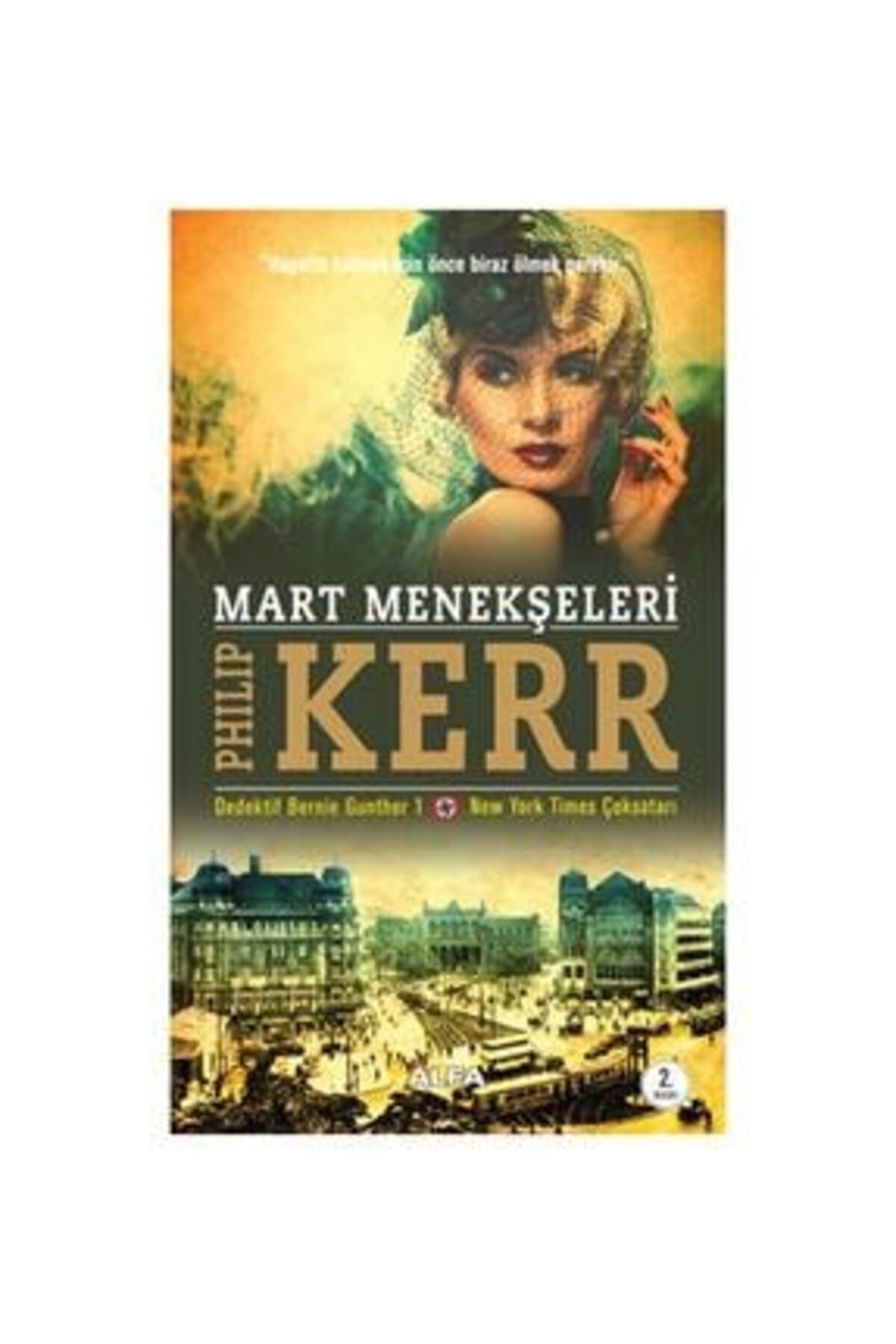 Alfa Yayınları Philip Kerr Mart Menekşeleri Edebiyat Kitabı Türkçe Ciltsiz