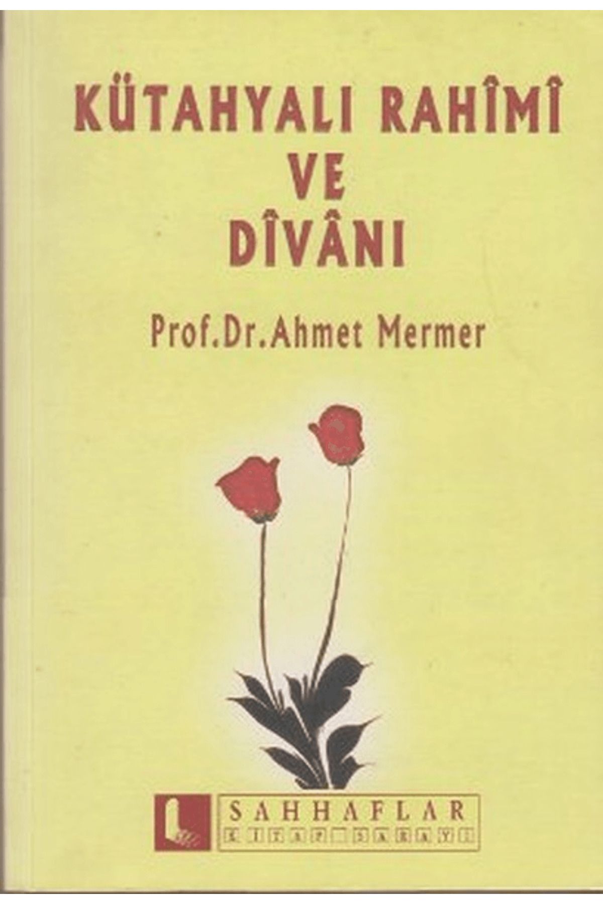 Sahhaflar Kitap Sarayı Kütahyalı Rahimi ve Divanı