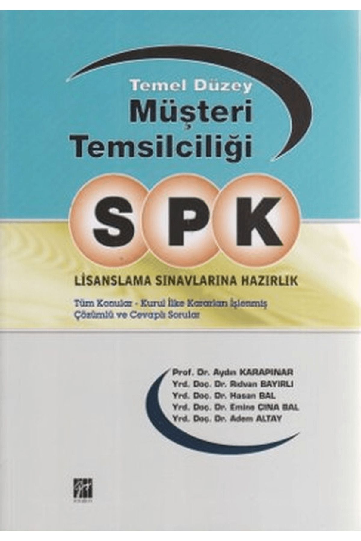 Gazi Kitabevi SPK Lisanslama Sınavlarına Hazırlık - Temel Düzey Müşteri Temsilciliği