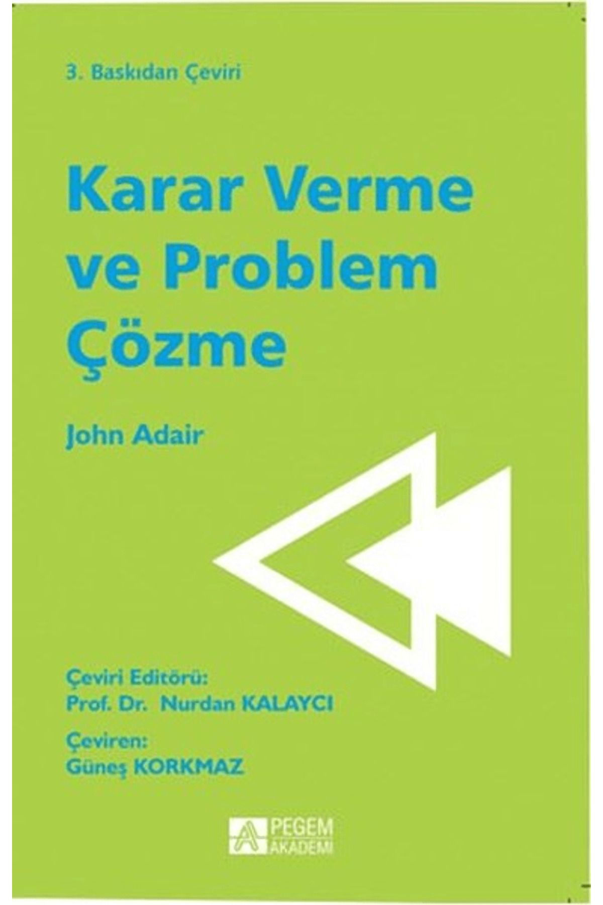 Pegem Akademi Yayıncılık Karar Verme ve Problem Çözme