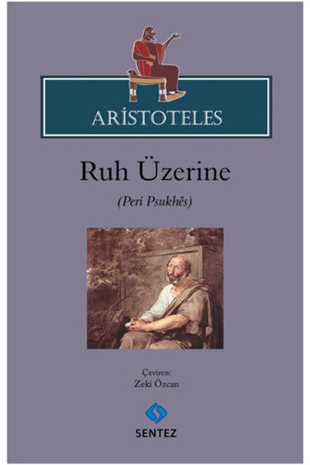 Sentez Yayınları Ruh Üzerine