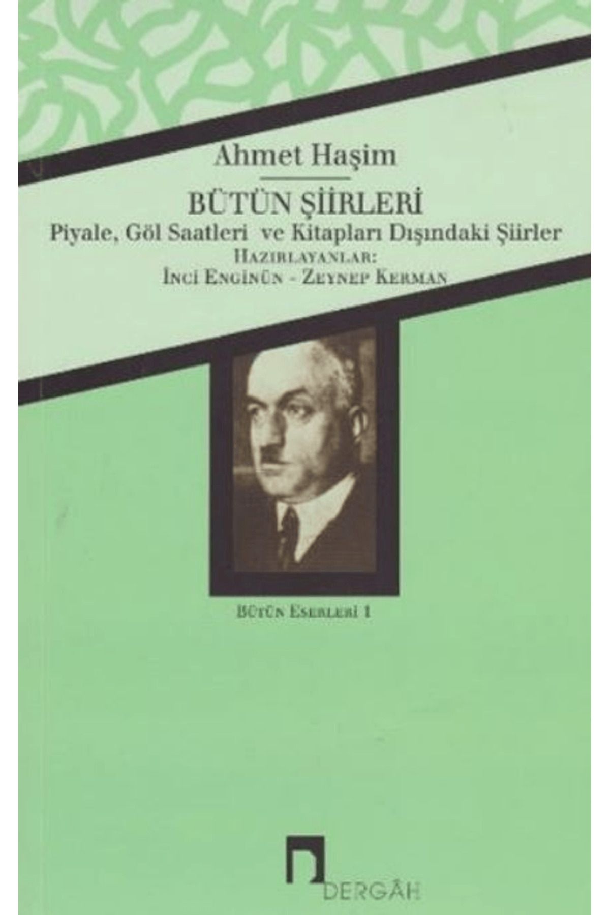 Dergah Yayınları Ahmet Haşim Bütün Şiirleri
