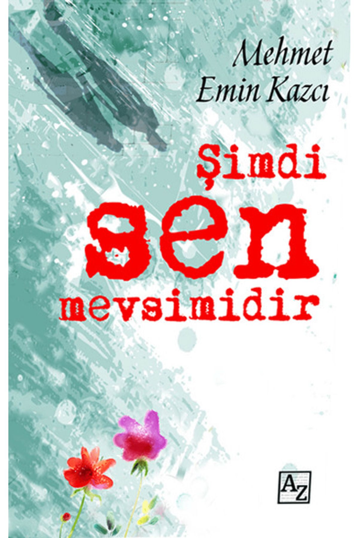 Az Kitap Şimdi Sen Mevsimidir
