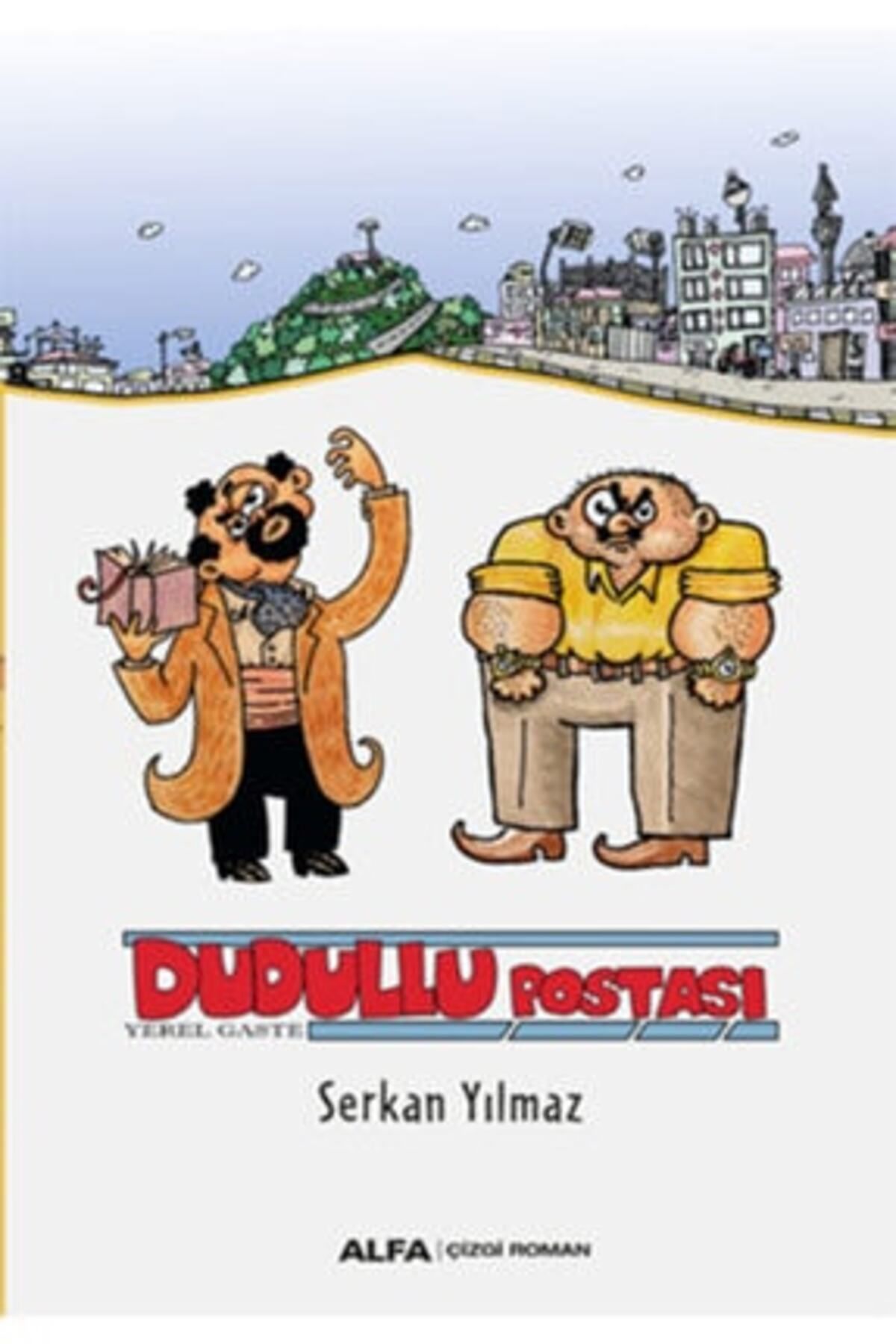 Alfa Yayınları Dudullu Postası - - Serkan Yılmaz