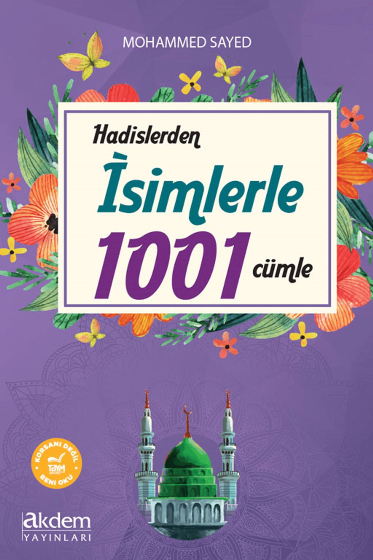 Akdem Yayınları Hadislerden İsimlerle 1001 Cümle