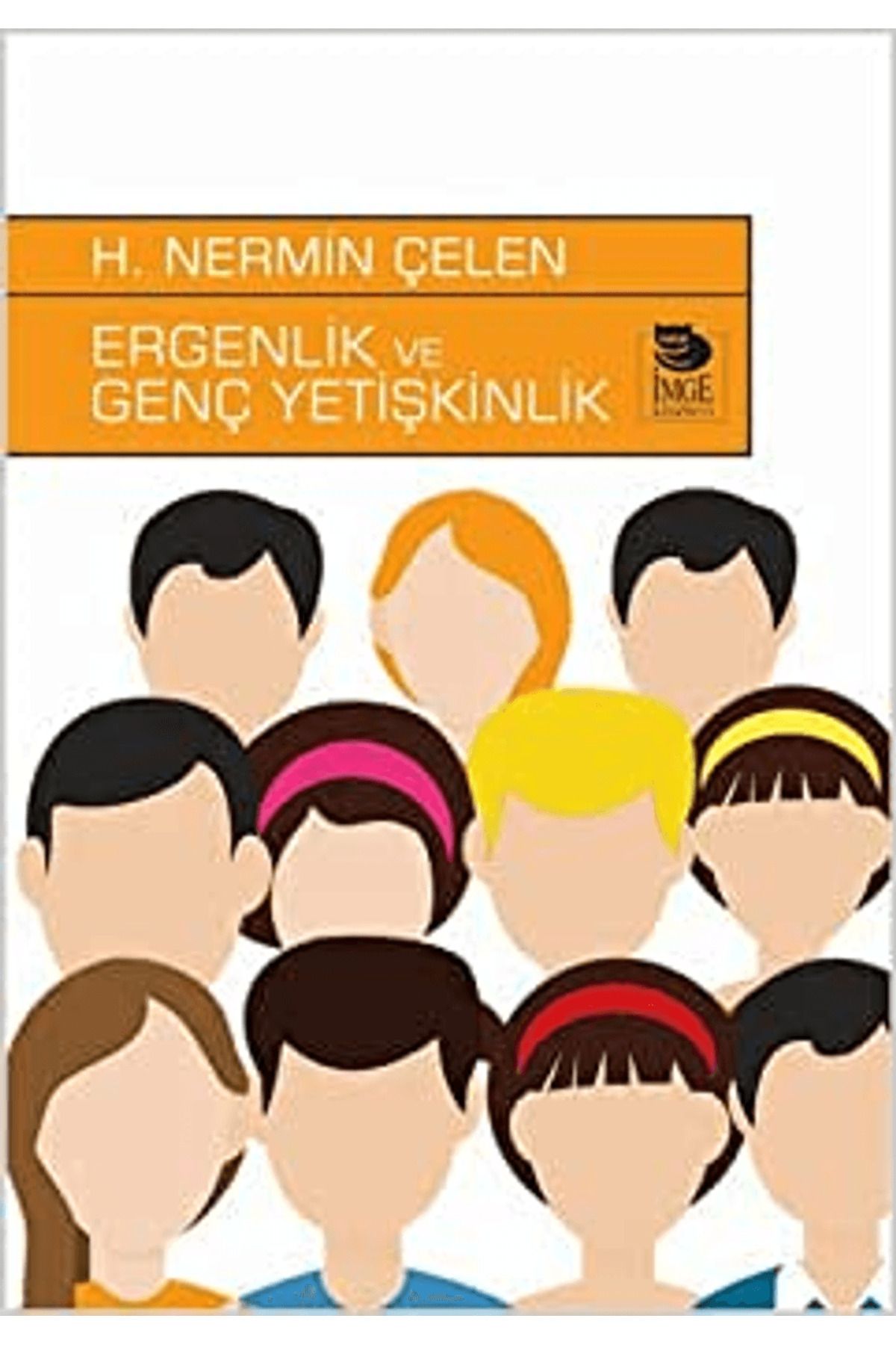 İmge Kitabevi Yayınları Ergenlik Ve Genç Yetişkinlik