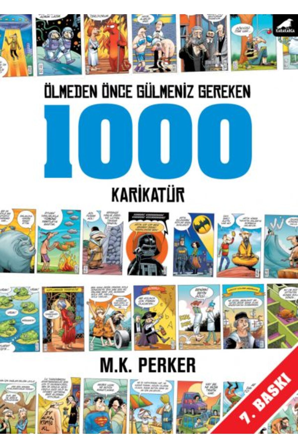 Alakarga Sanat Yayınları Ölmeden Önce Gülmeniz Gereken 1000 Karikatür