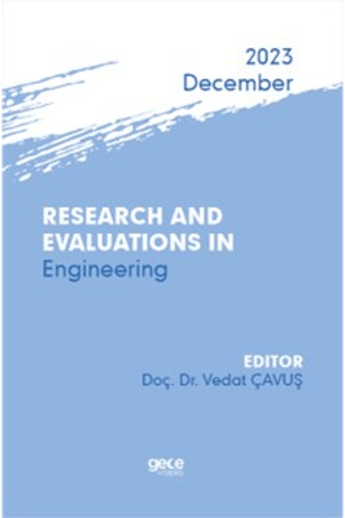 Gece Kitaplığı Research And Evaluations In Engineering - 2023 December