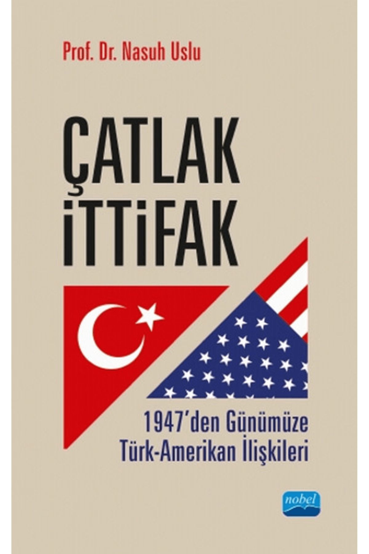 Nobel Akademik Yayıncılık Çatlak İttifak