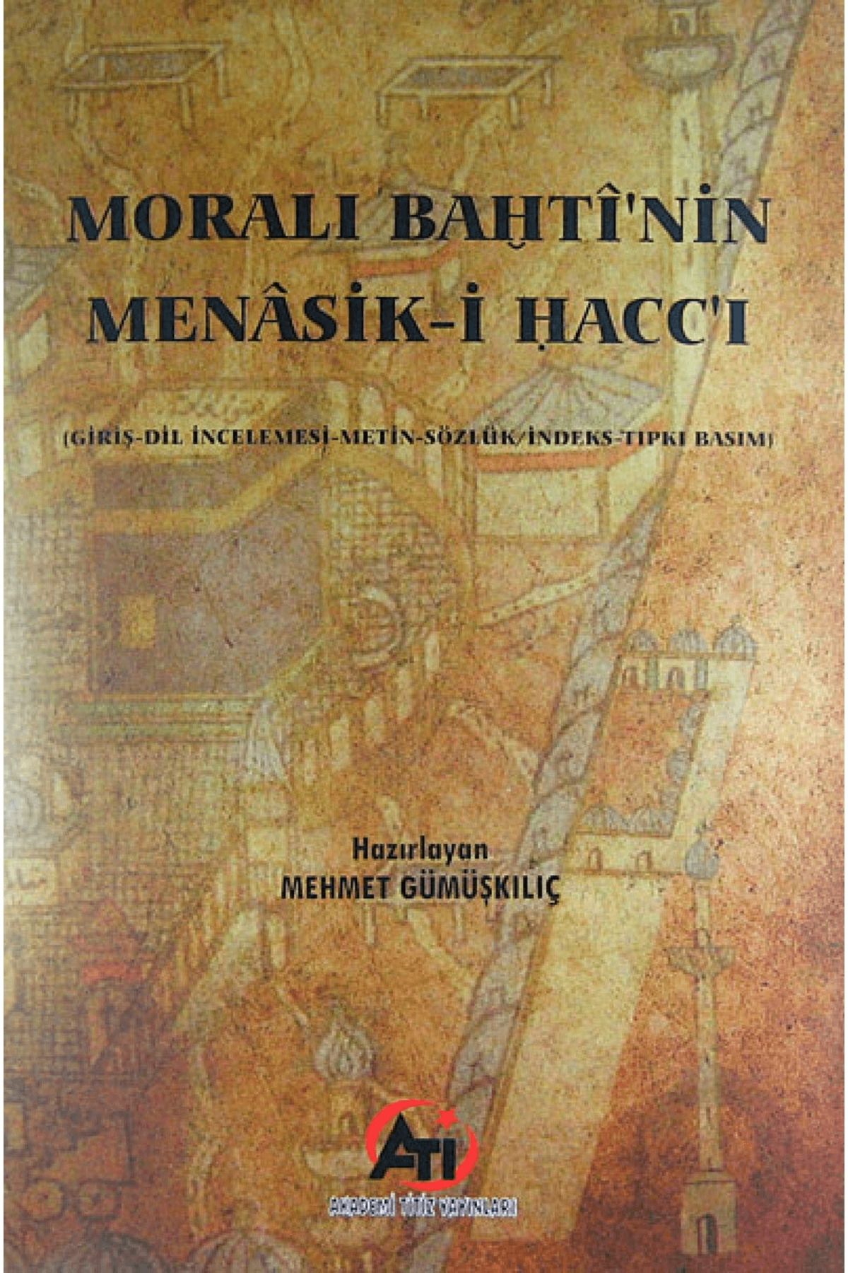 Akademi Titiz Yayınları Morali Bahti'nin Menasik-i Hacc'ı
