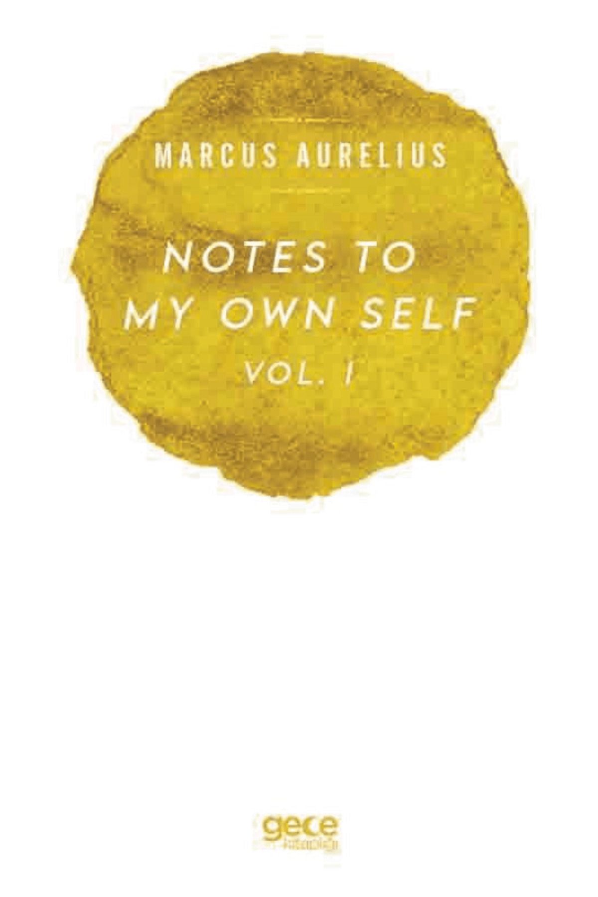 Gece Kitaplığı Notes To My Own Self Vol.1