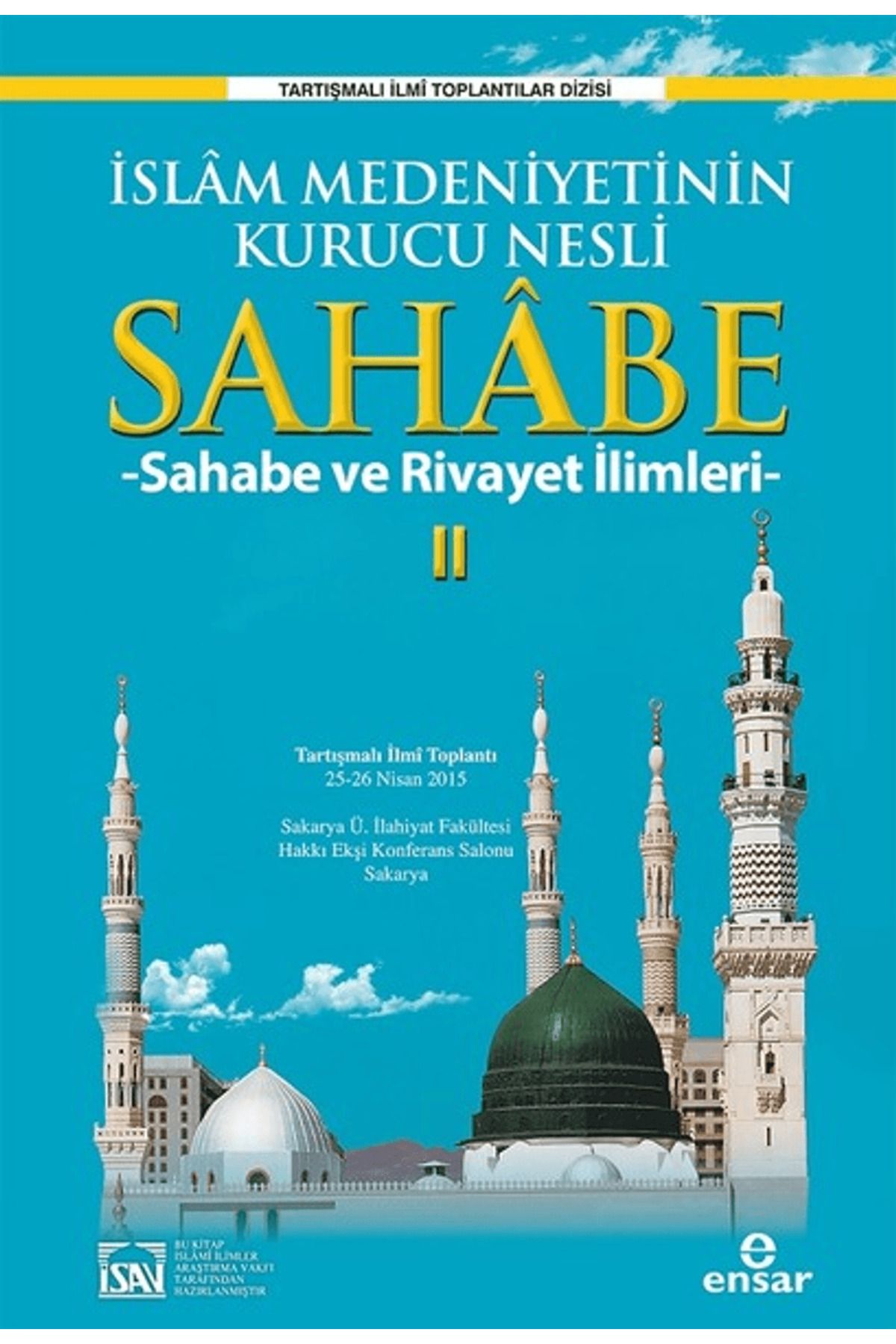 Ensar Neşriyat İslam Medeniyetinin Kurucu Nesli Sahabe 2