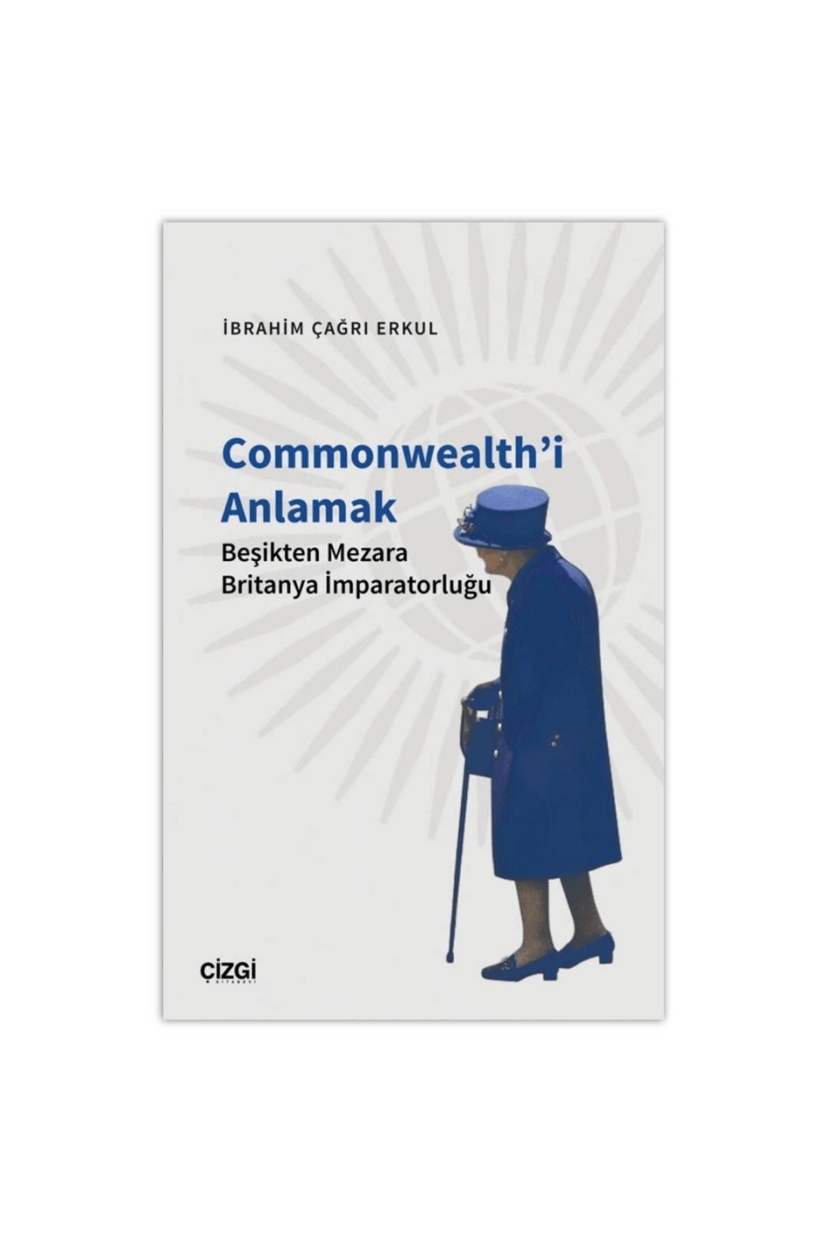 Çizgi Kitabevi Yayınları Commonwealth'i Anlamak