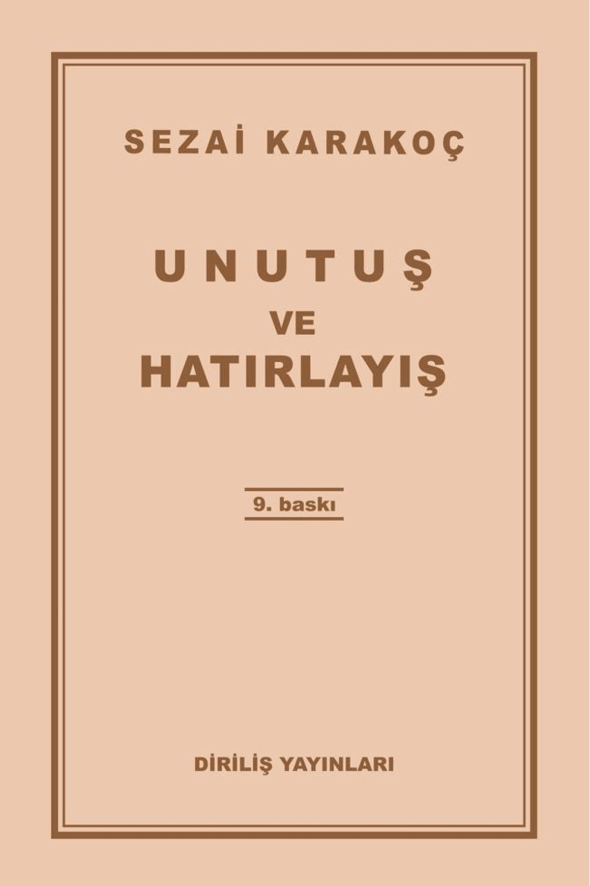 Diriliş Yayınları Unutuş ve Hatırlayış
