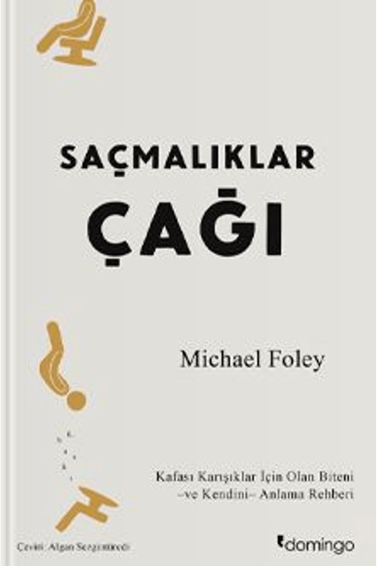 Domingo Yayınevi Saçmalıklar Çağı