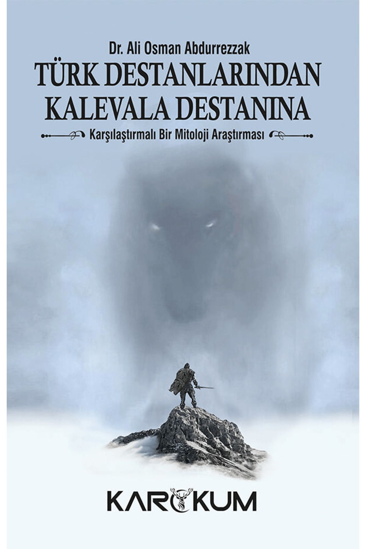 Karakum Yayınevi Türk Destanlarından Kalevala Destanına
