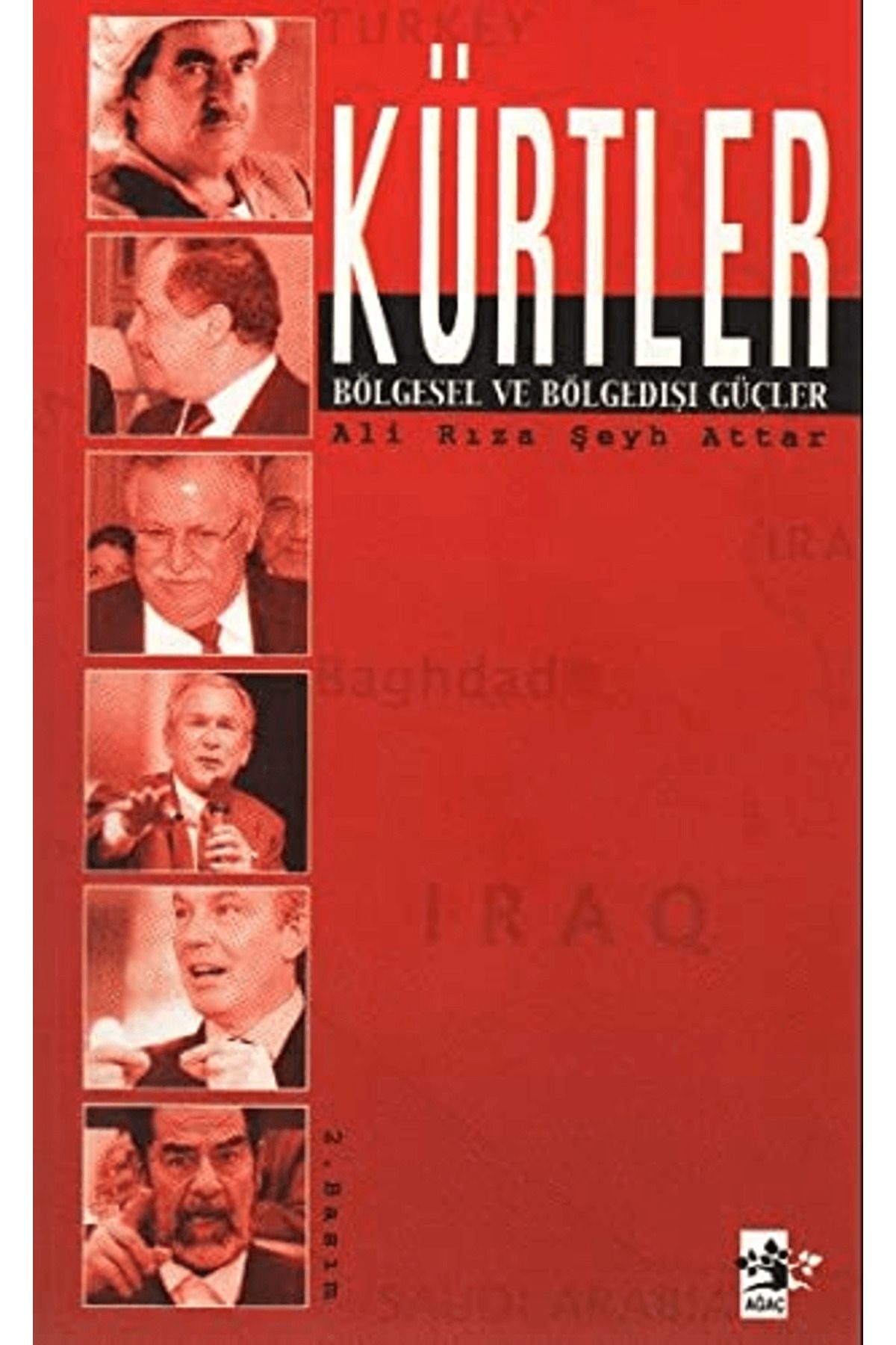 Ağaç Kitabevi Yayınları Kürtler Bölgesel ve Bölge Dışı Güçler