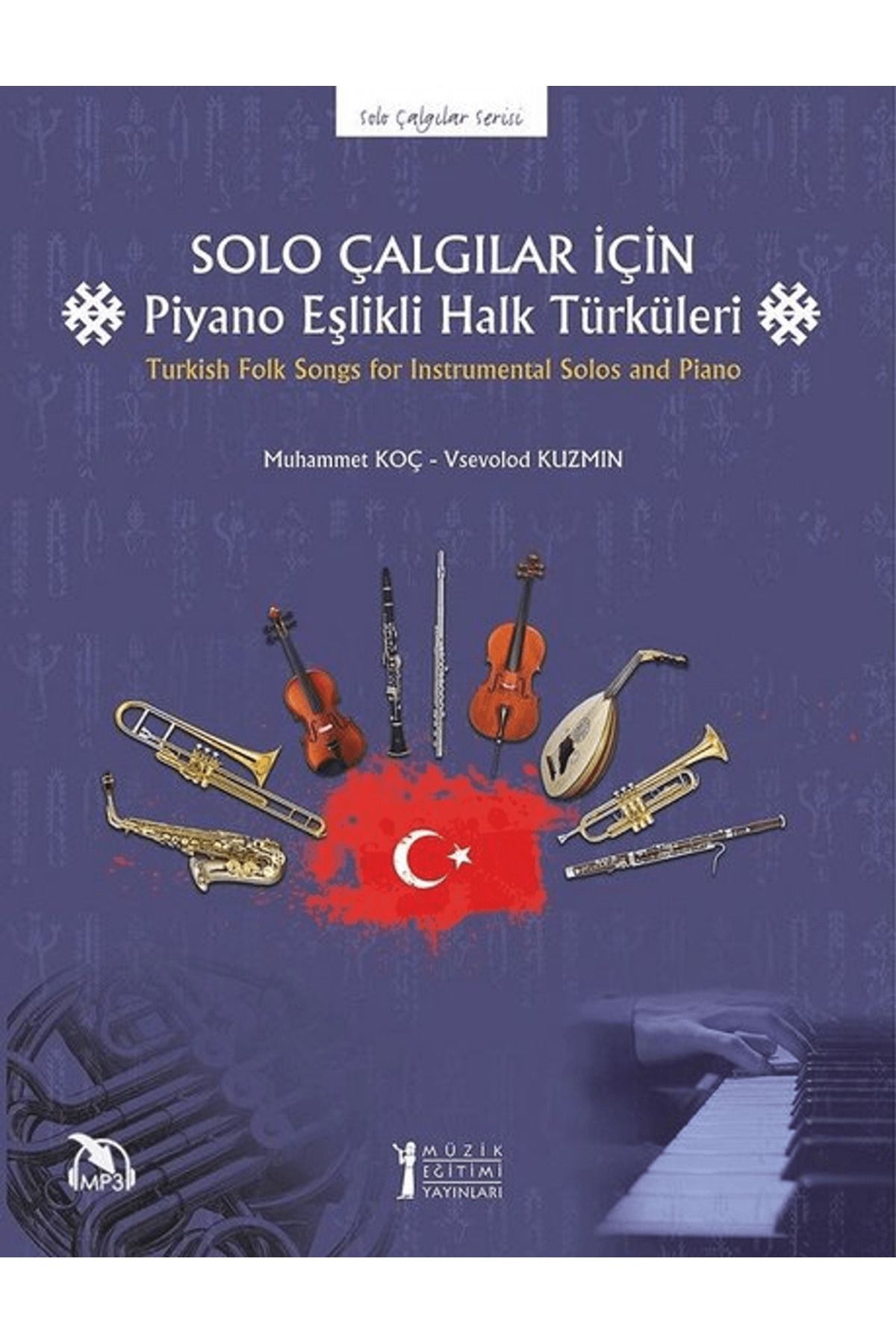 Müzik Eğitimi Yayınları Solo Çalgılar İçin Piyano Eşlikli Halk Türküleri