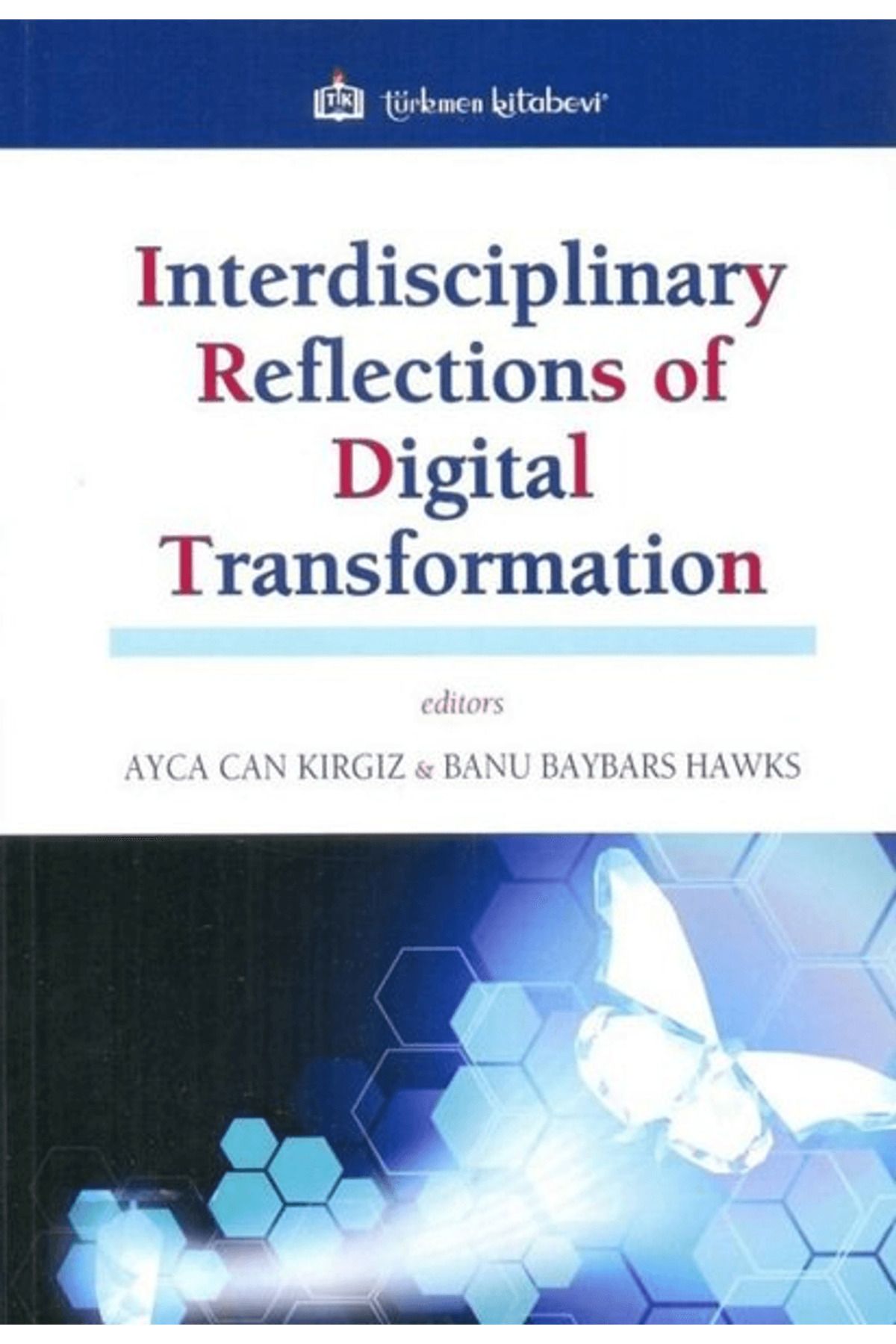 Türkmen Kitabevi Interdisciplinary Reflections of Digital Transformation