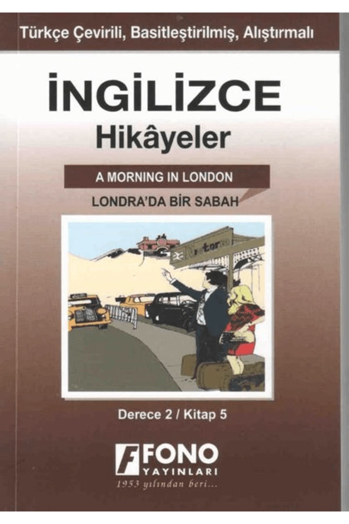 Fono Yayınları İngilizce Hikayeler - Londra'da Bir Sabah (Derece 2)