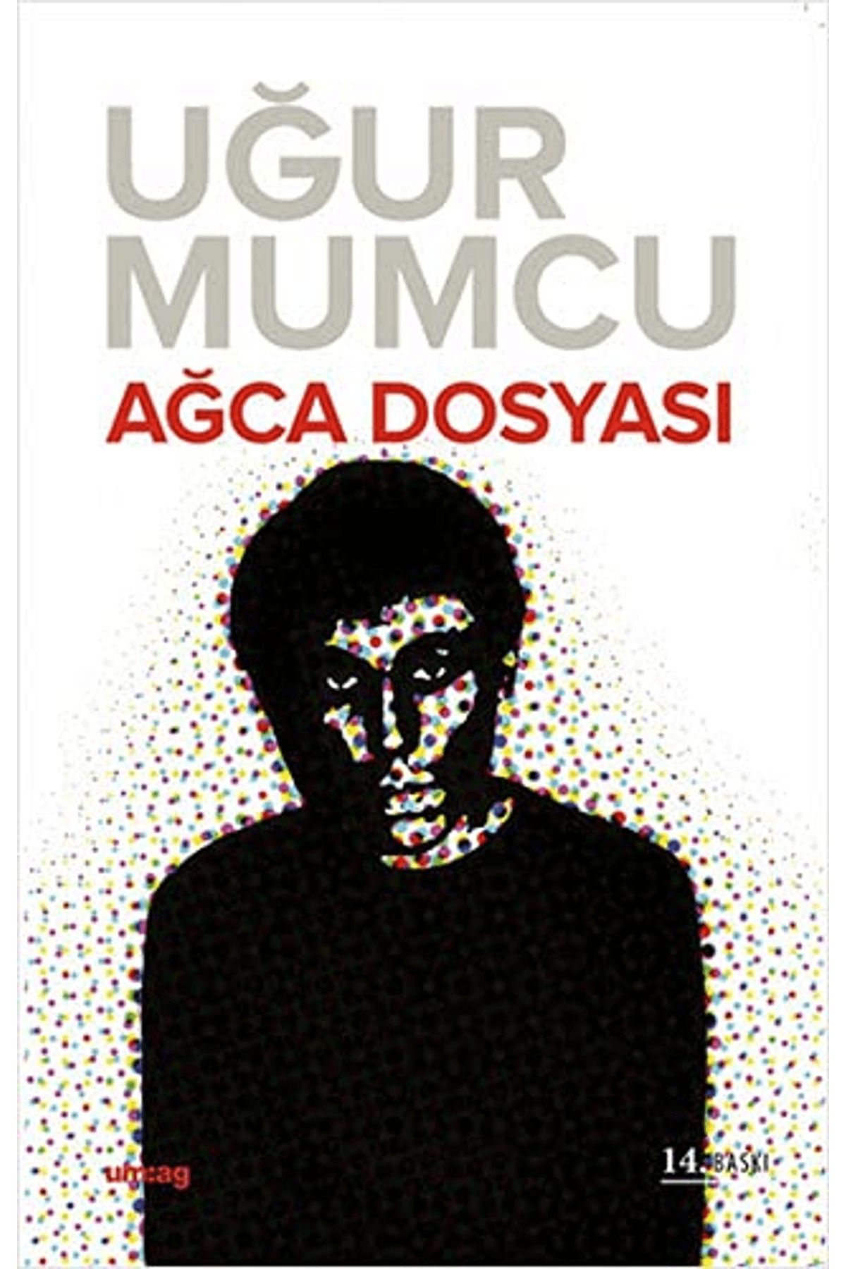 Um:Ag Yayınları Ağca Dosyası