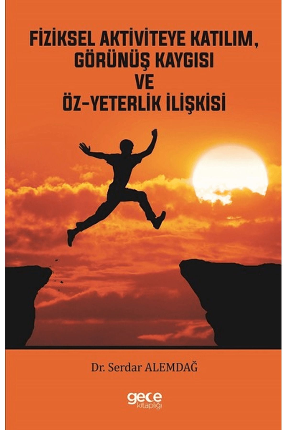 Gece Kitaplığı Fiziksel Aktiviteye Katılım, Görünüş Kaygısı ve Öz-Yeterlik İlişkisi