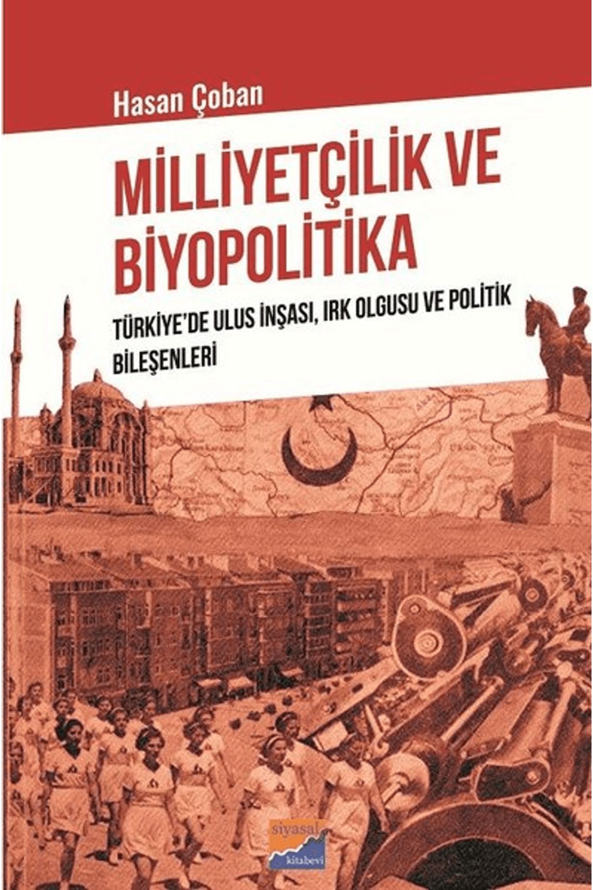 Siyasal Kitabevi Milliyetçilik ve Biyopolitika