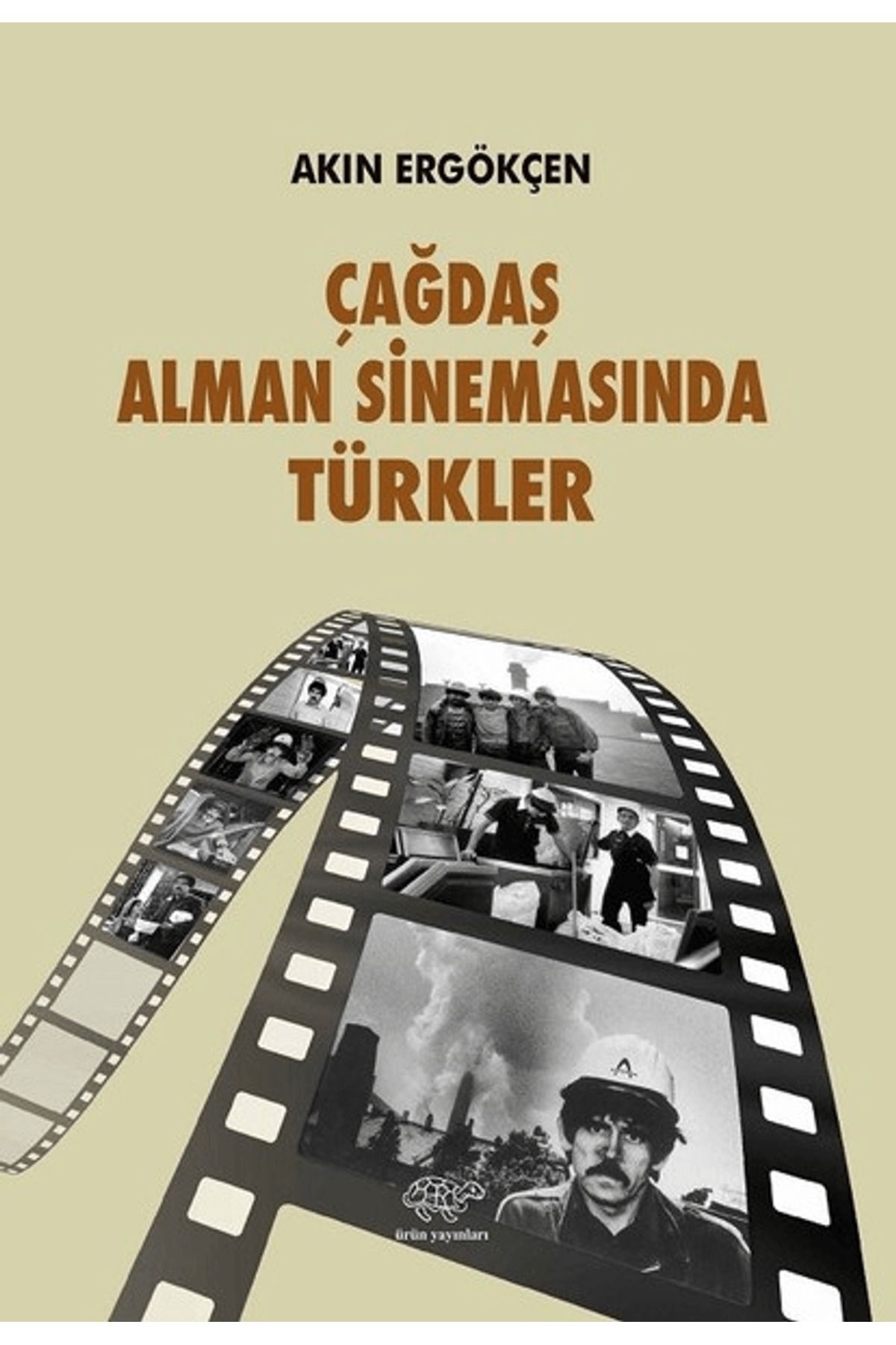 Ürün Yayınları Çağdaş Alman Sinemasında Türkler
