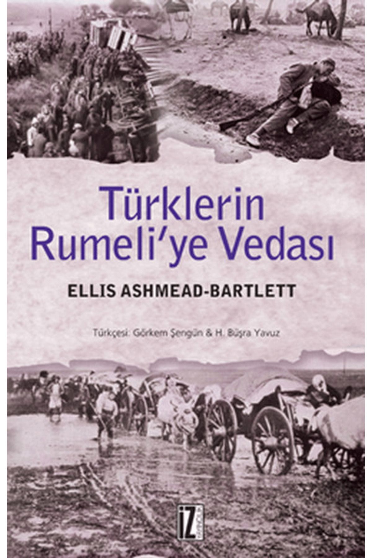 İz Yayıncılık Türklerin Rumeli’ye Vedası