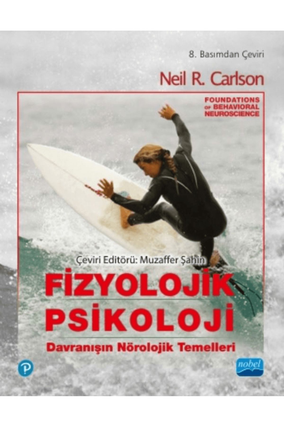 Nobel Akademik Yayıncılık Fizyolojik Psikoloji